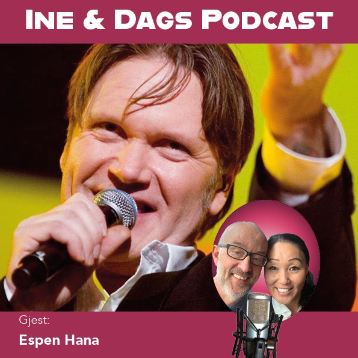 Ine og Dags Podcast