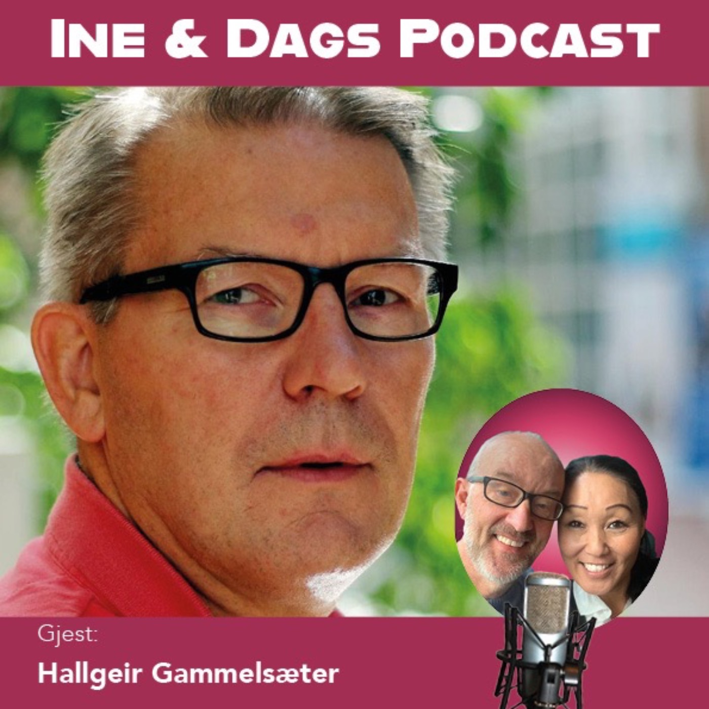 Ine og Dags Podcast