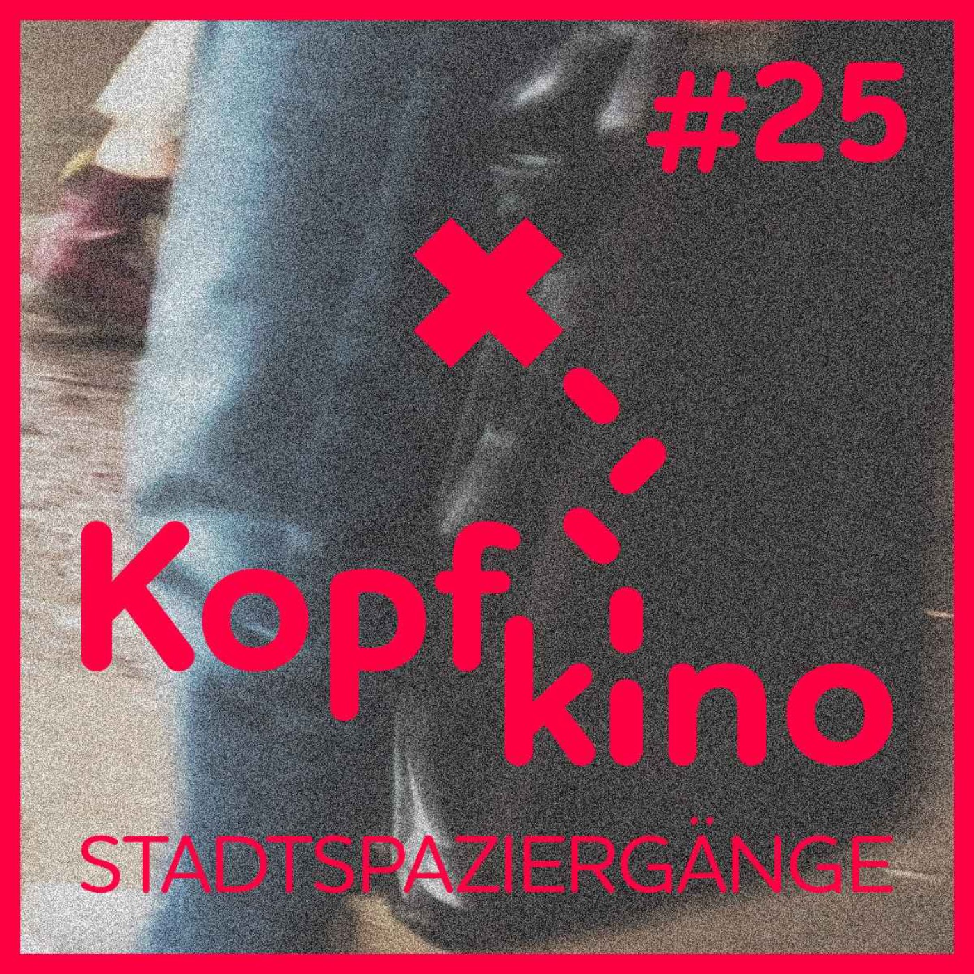 cover art for Kopfkino - Stadtspaziergänge #25 // Irrfahrten von Markus Ostermair