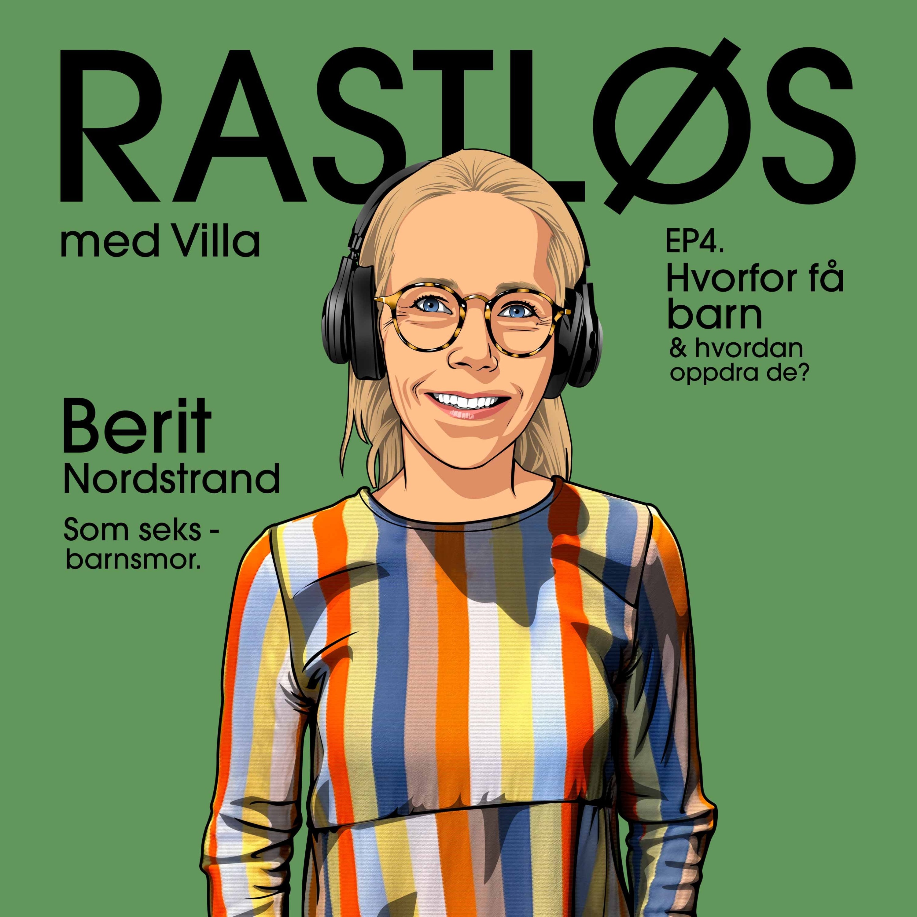 Rastløs med Villa