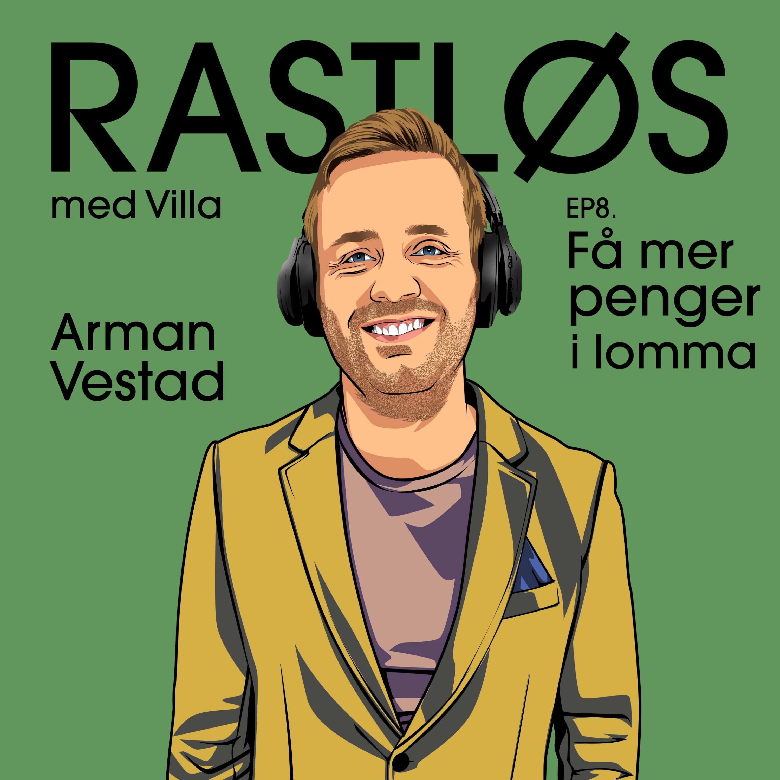Rastløs med Villa