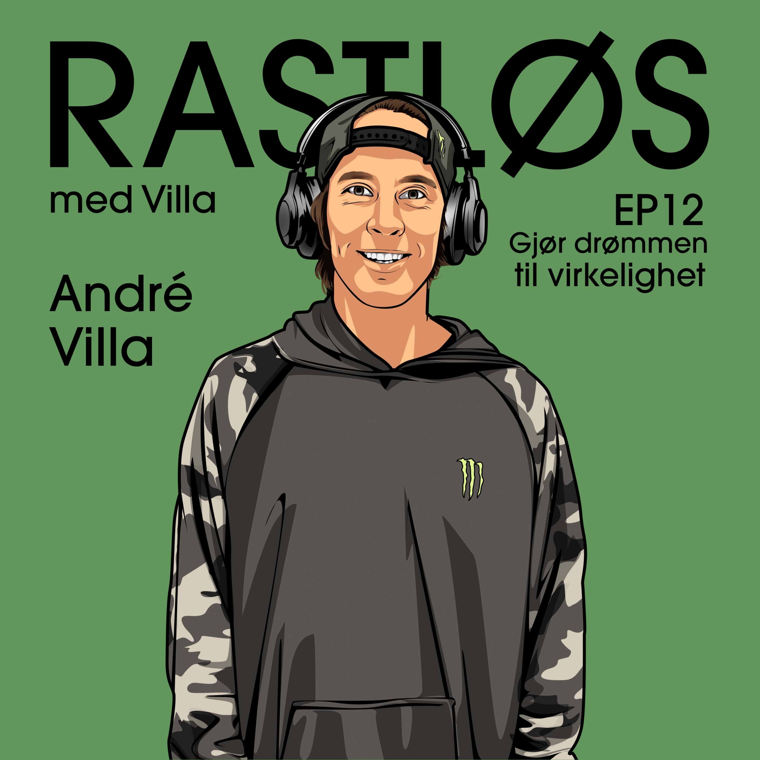 Rastløs med Villa