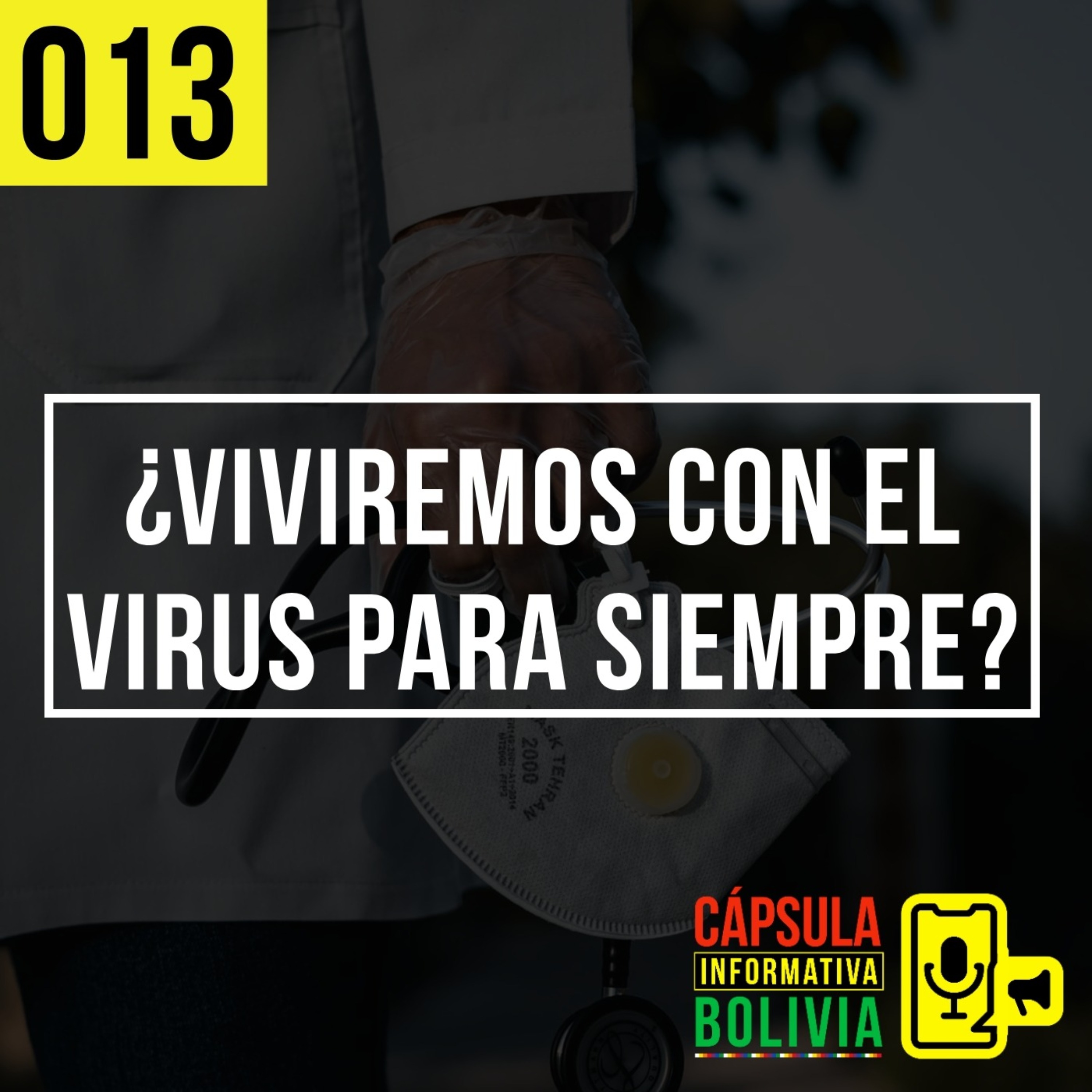 013 | ¿Viviremos con el coronavirus para siempre? episode artwork