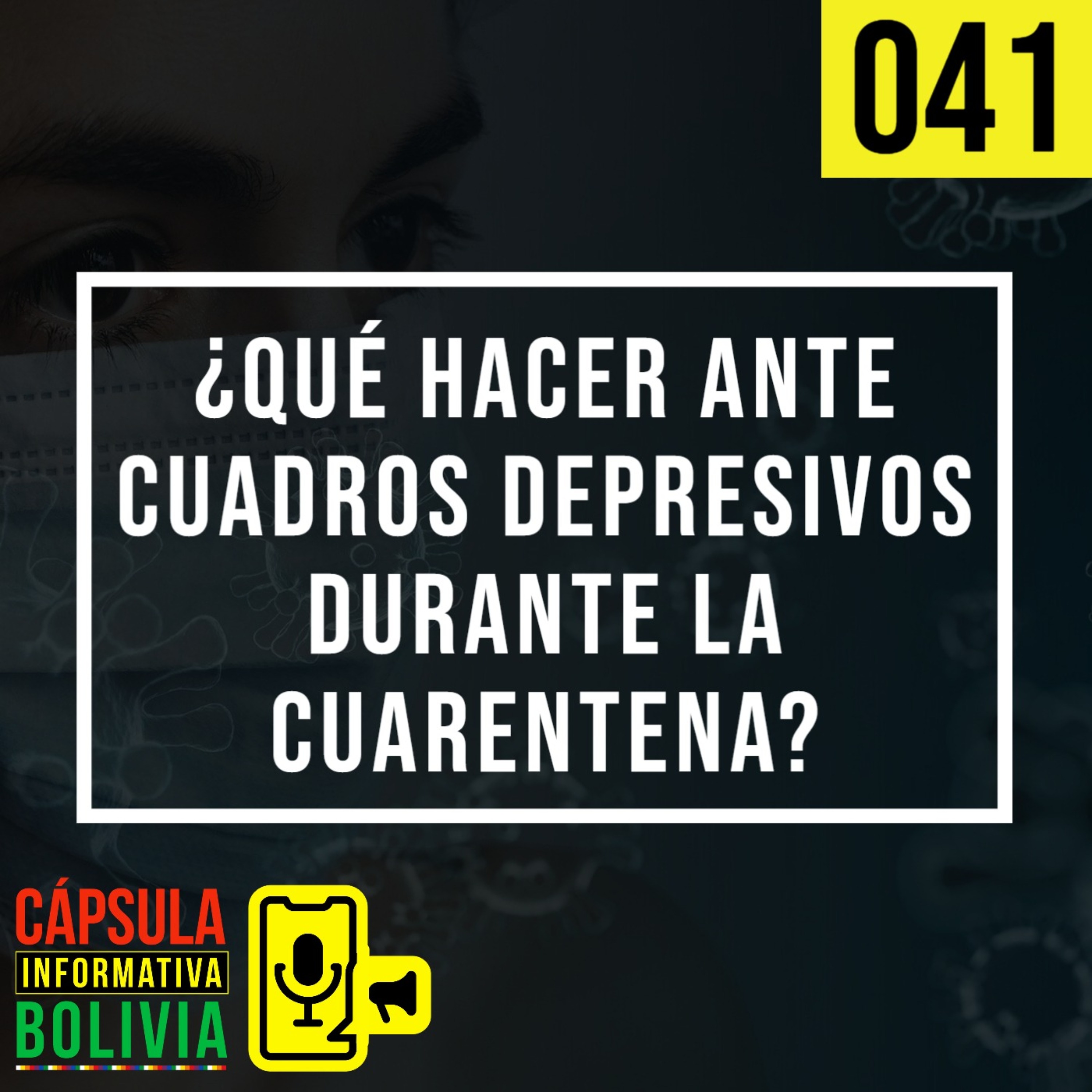 041 | Qué hacer ante cuadros depresivos durante la Cuarentena episode artwork
