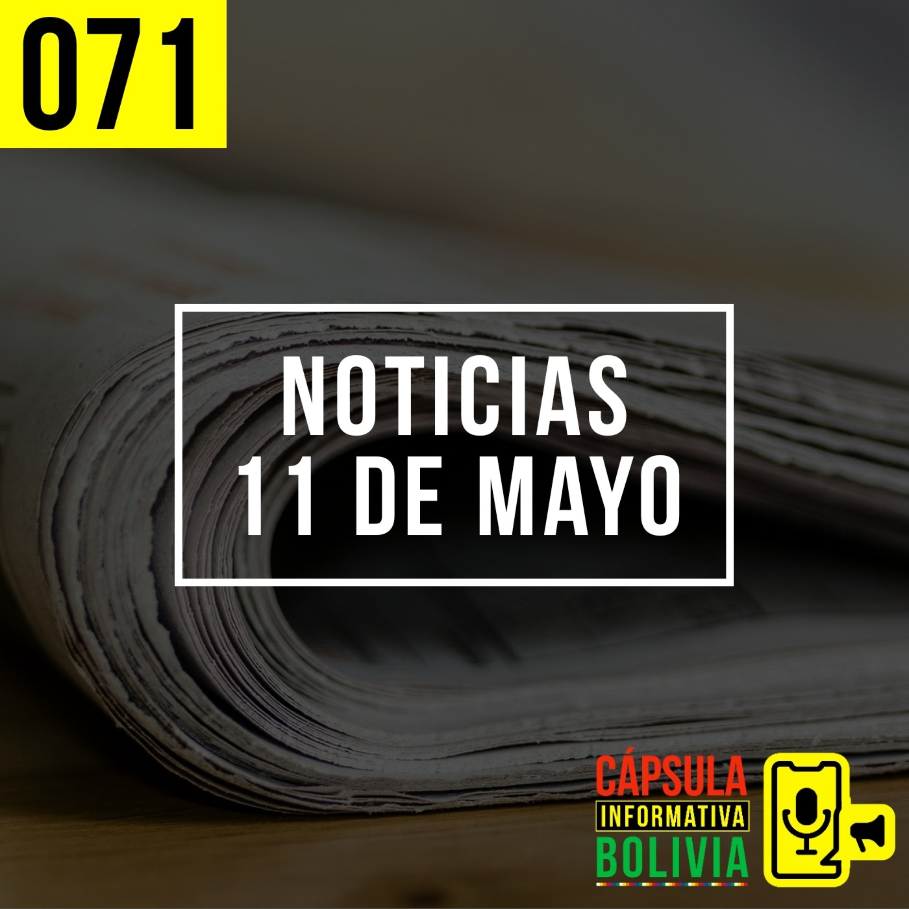 071 | Noticias 11 de mayo episode artwork