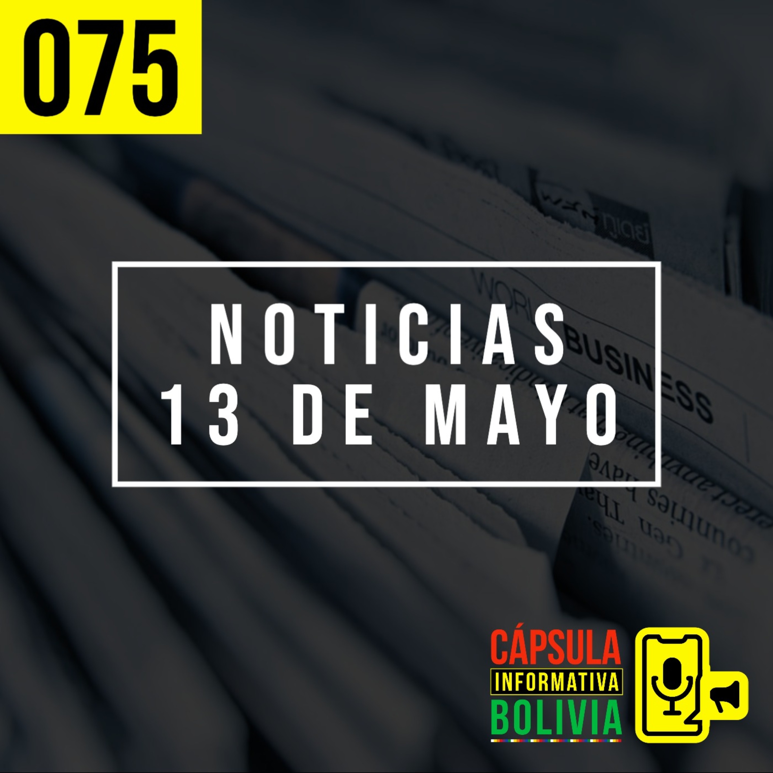 075⎢Noticias 13 de mayo