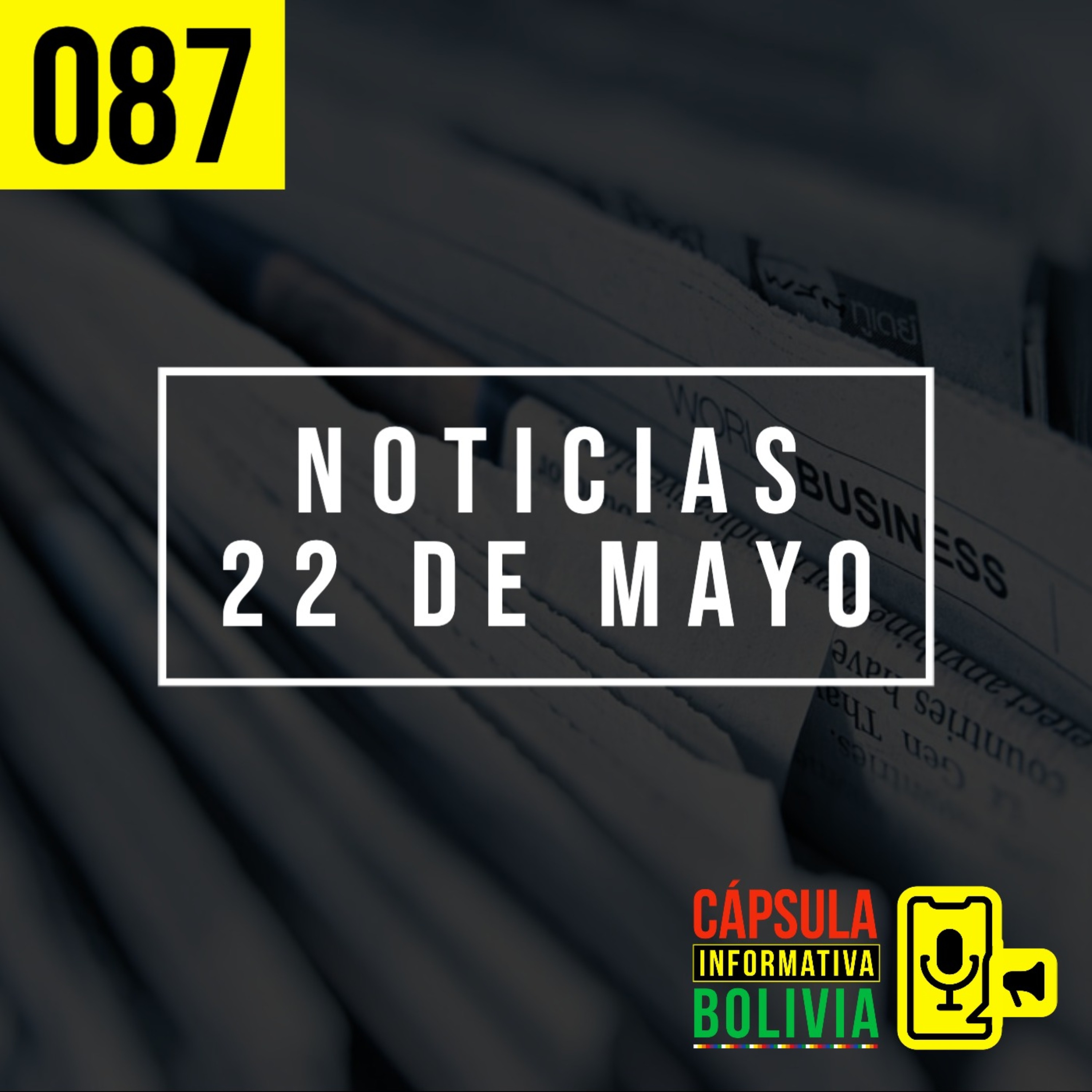 087⎢Noticias 22 de mayo episode artwork