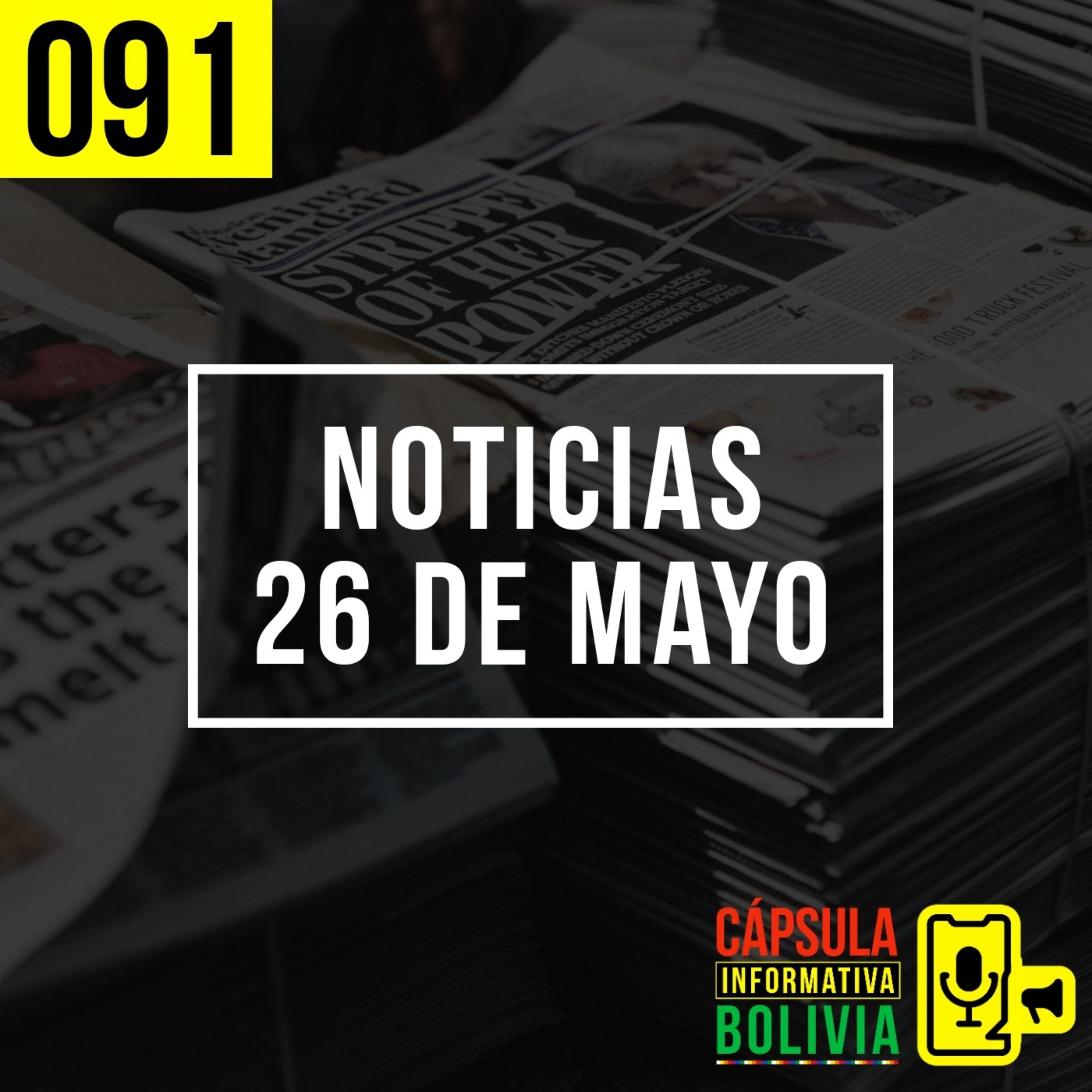091 | Noticias 26 de mayo
