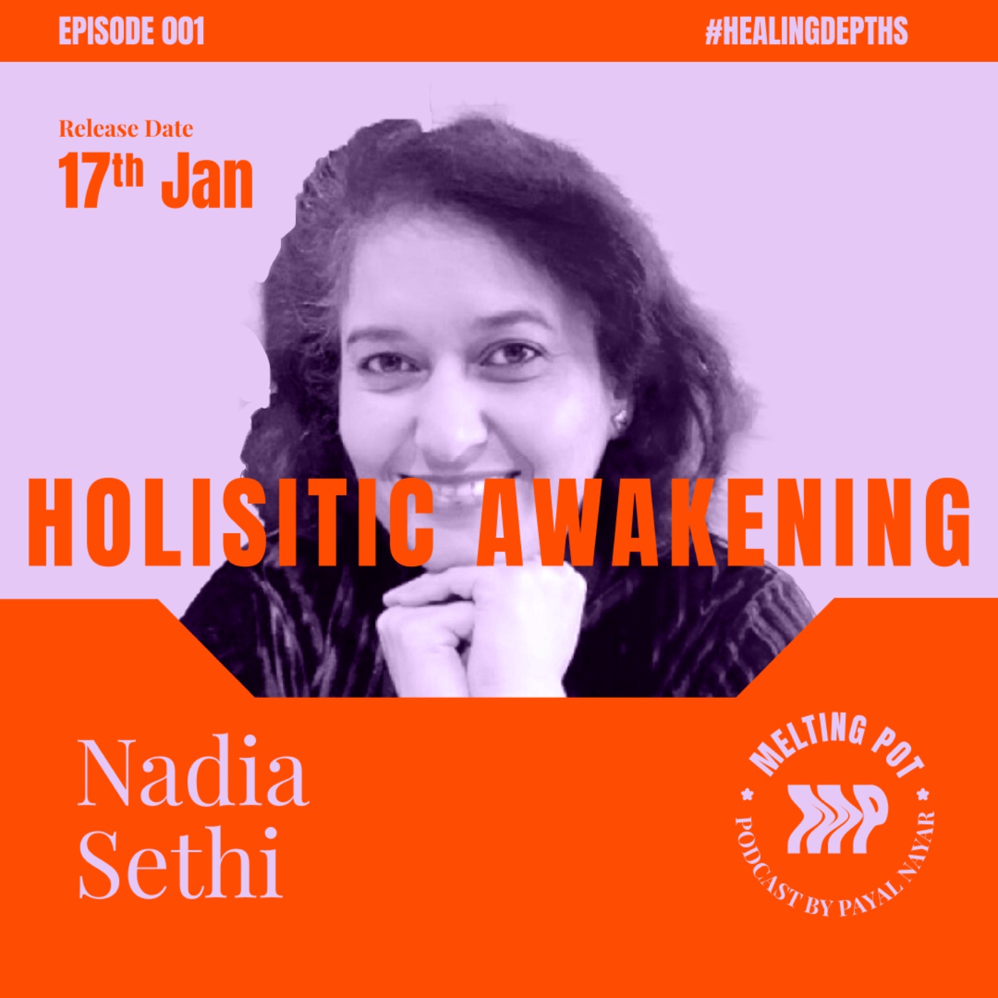 Holistic Awakening with Nadia Sethi