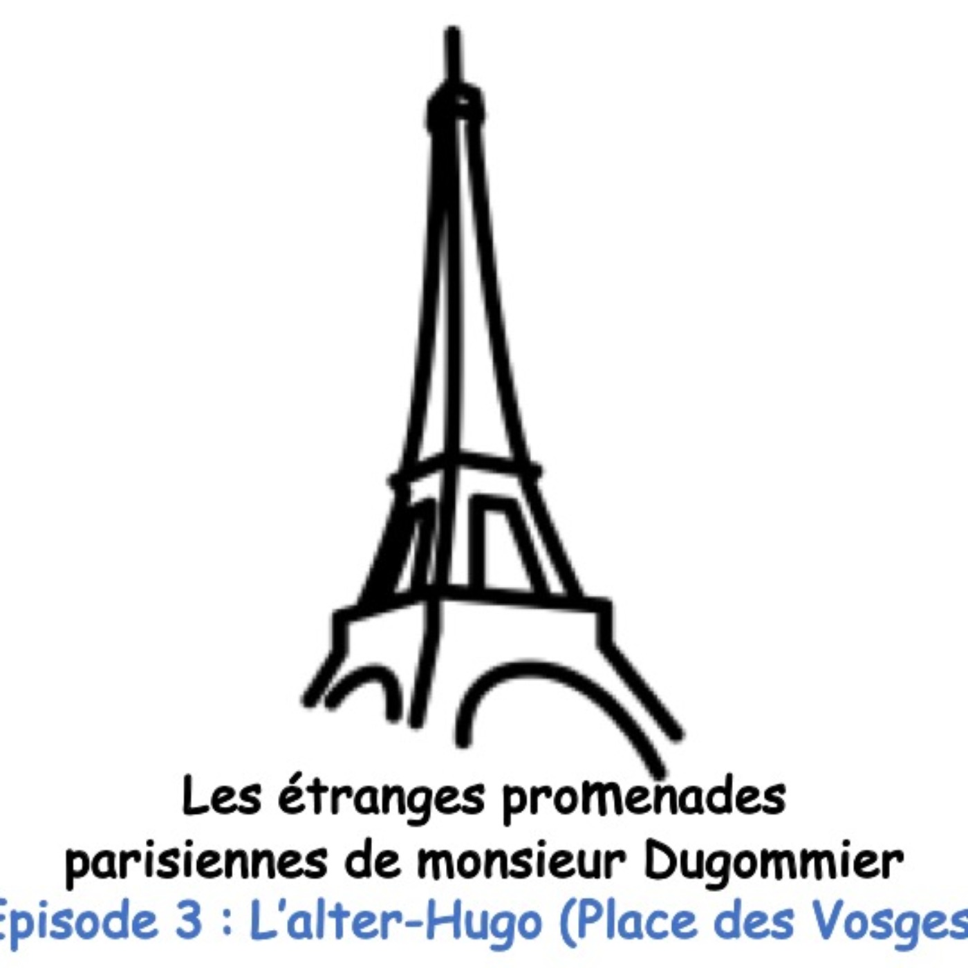 Les étranges promenades parisiennes de monsieur Dugommier