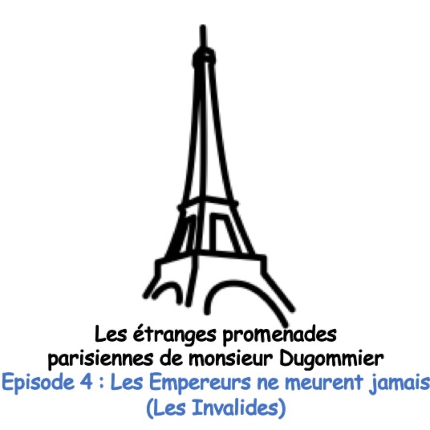 cover art for LES EMPEREURS NE MEURENT JAMAIS (Les Invalides)