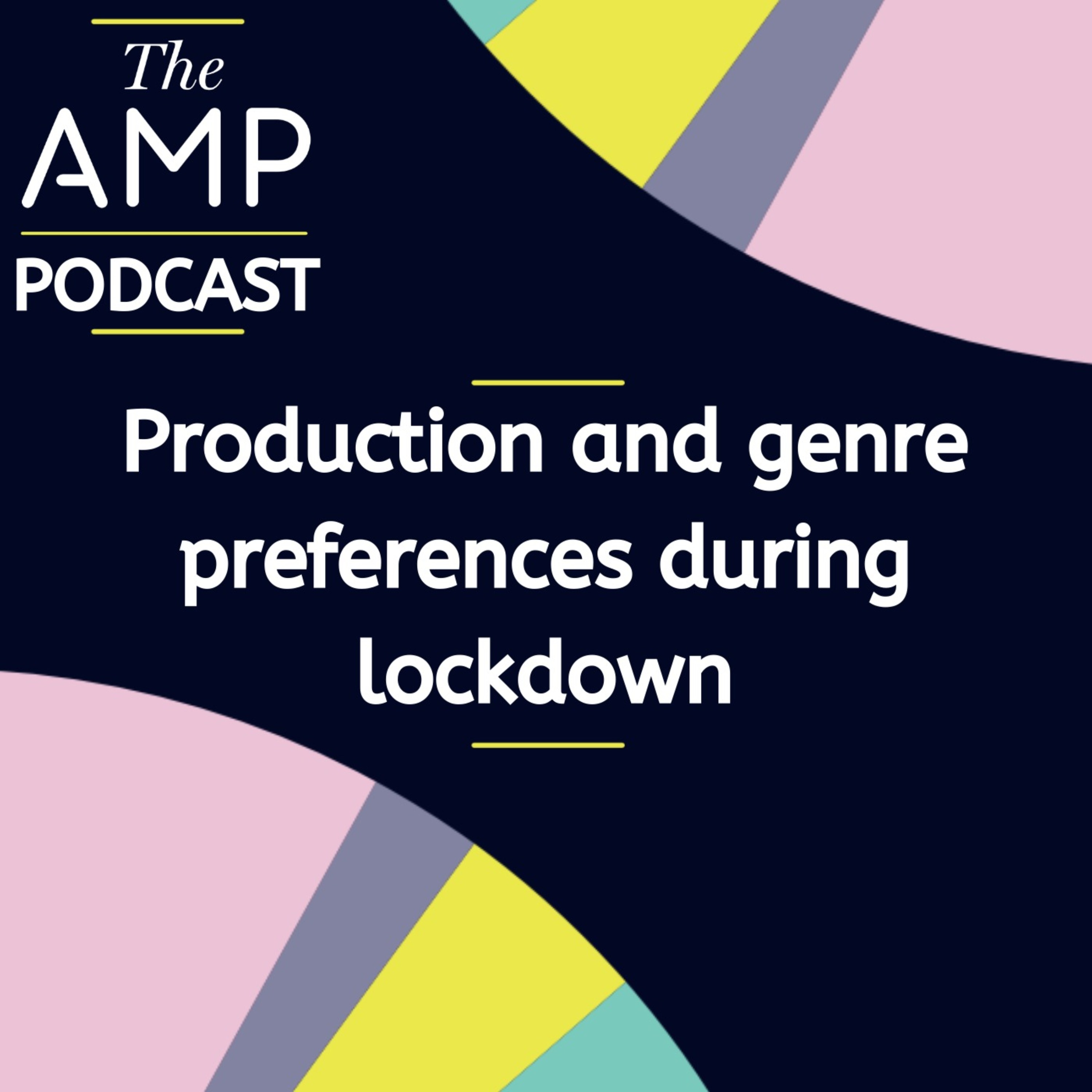 cover art for Production and genre preferences during lockdown