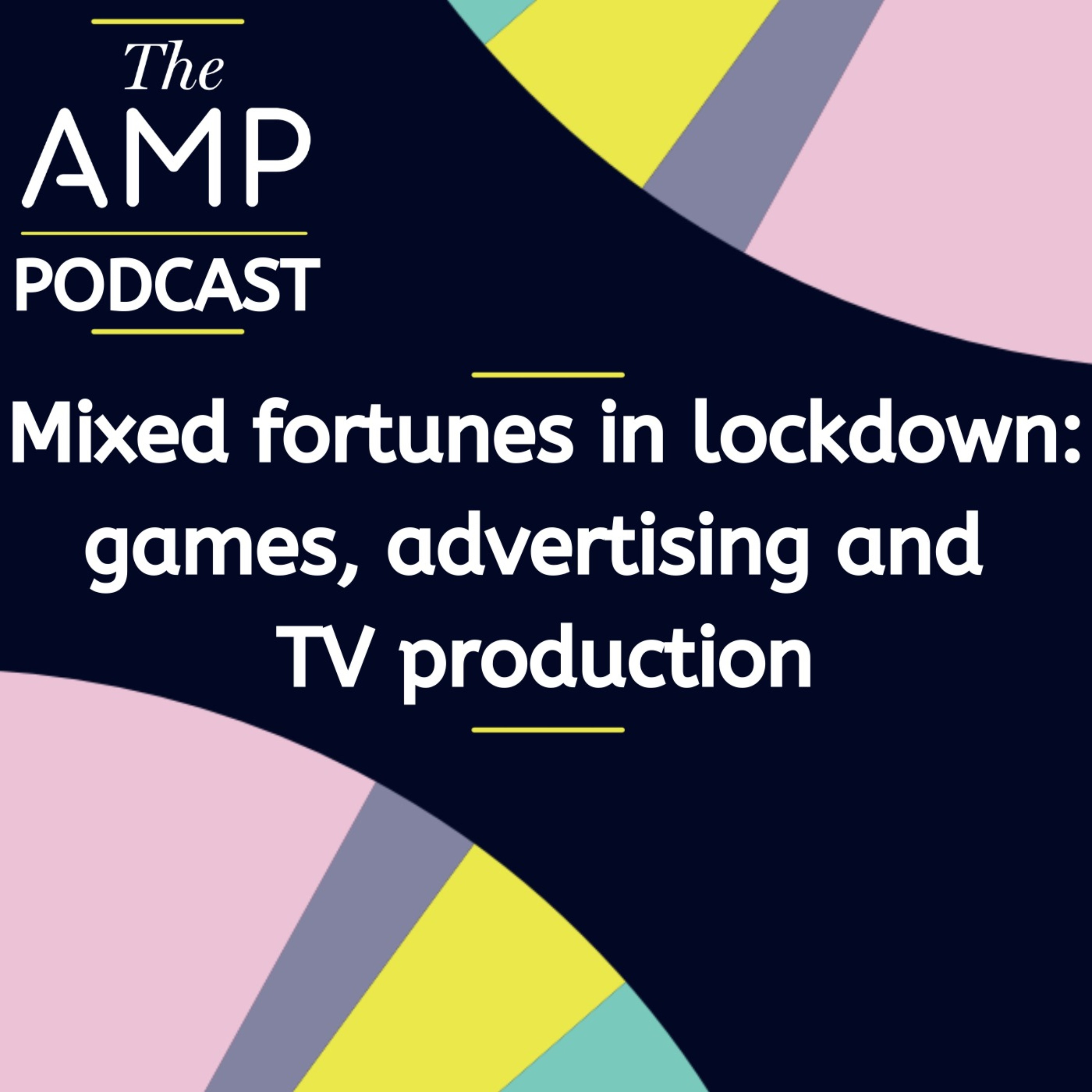 Mixed fortunes in lockdown: games, advertising and TV production episode artwork