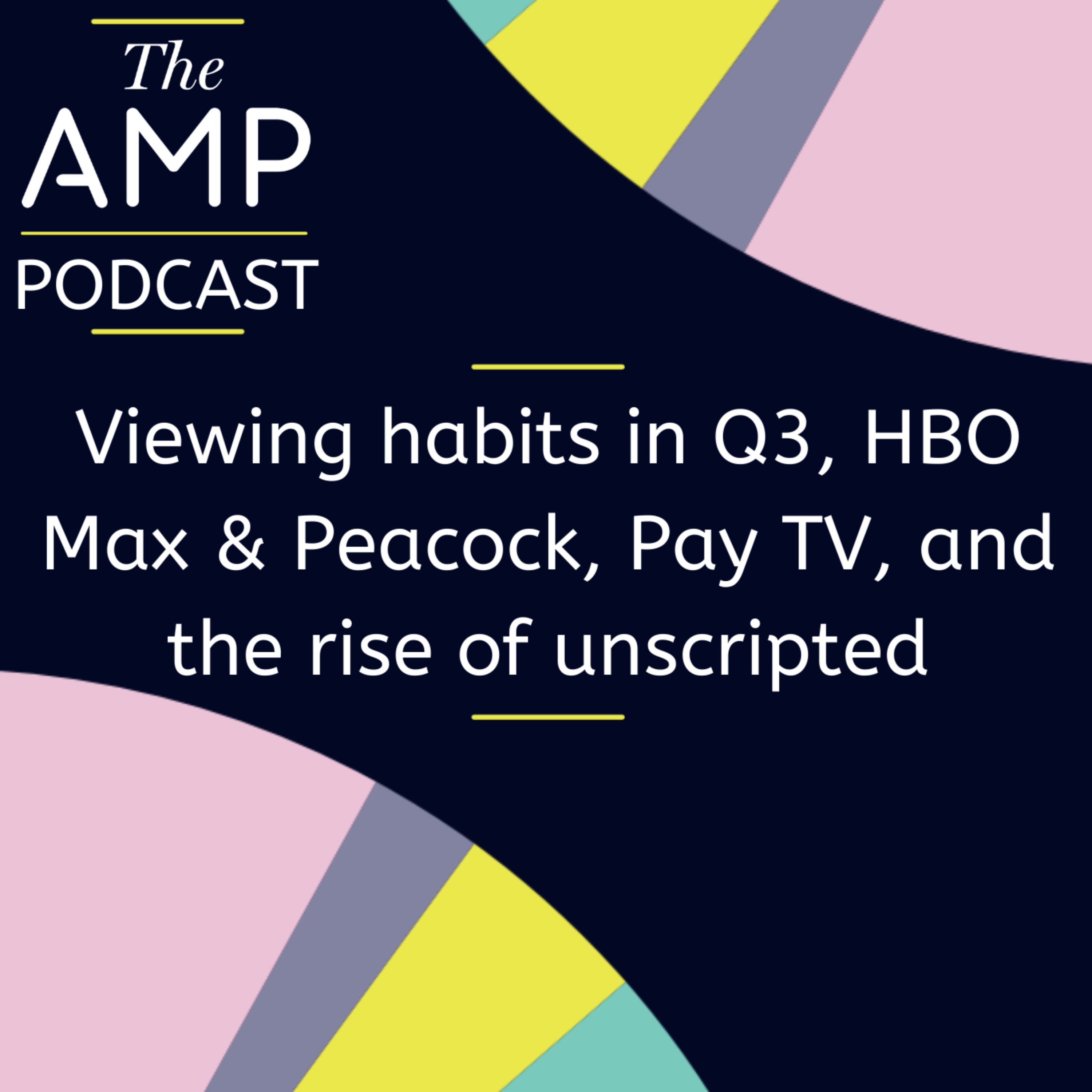cover art for Viewing habits in Q3, HBO Max & Peacock, Pay TV, and the rise of unscripted