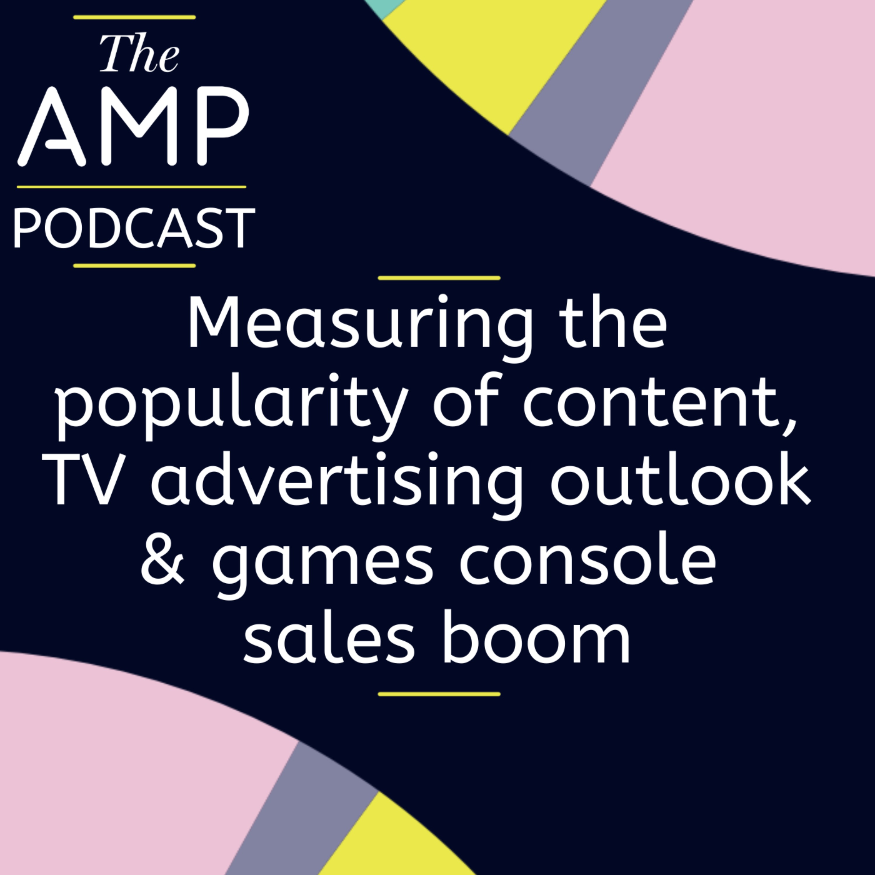 cover art for Measuring the popularity of content, TV advertising outlook & games console sales boom