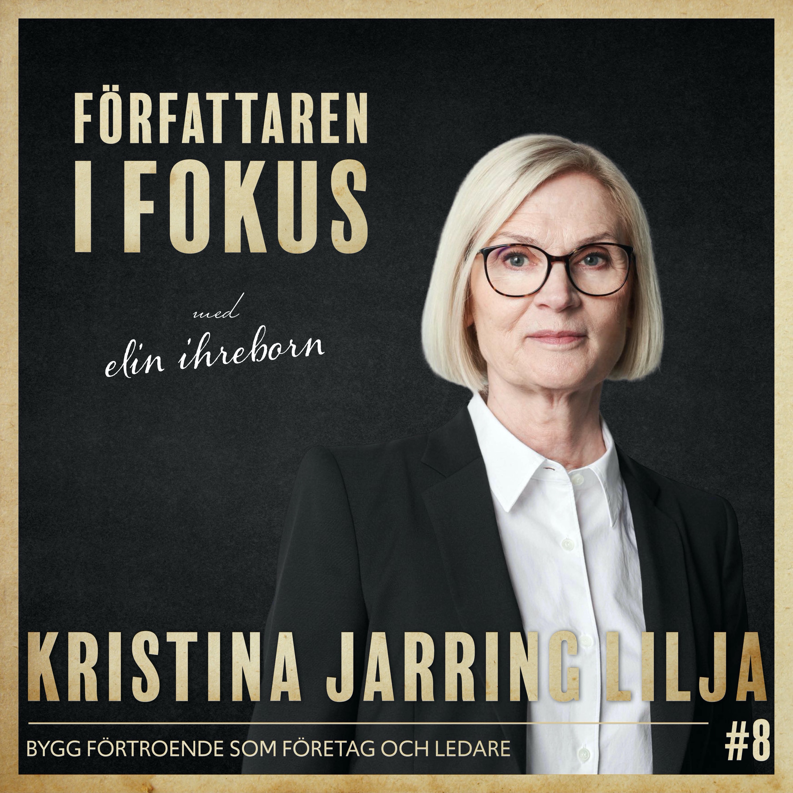 Kristina Jarring Lilja – Bygg förtroende som företag och ledare