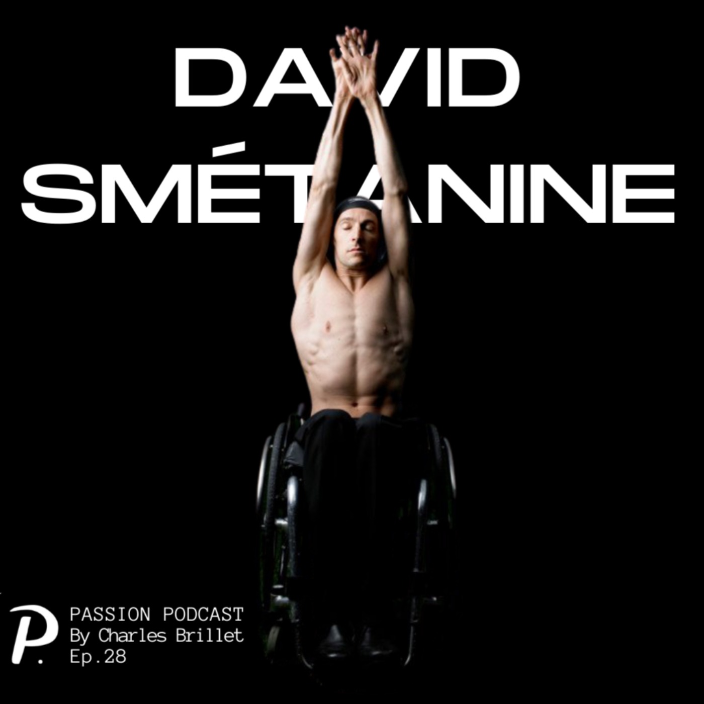 #28 - David Smétanine - La passion de l'Olympisme