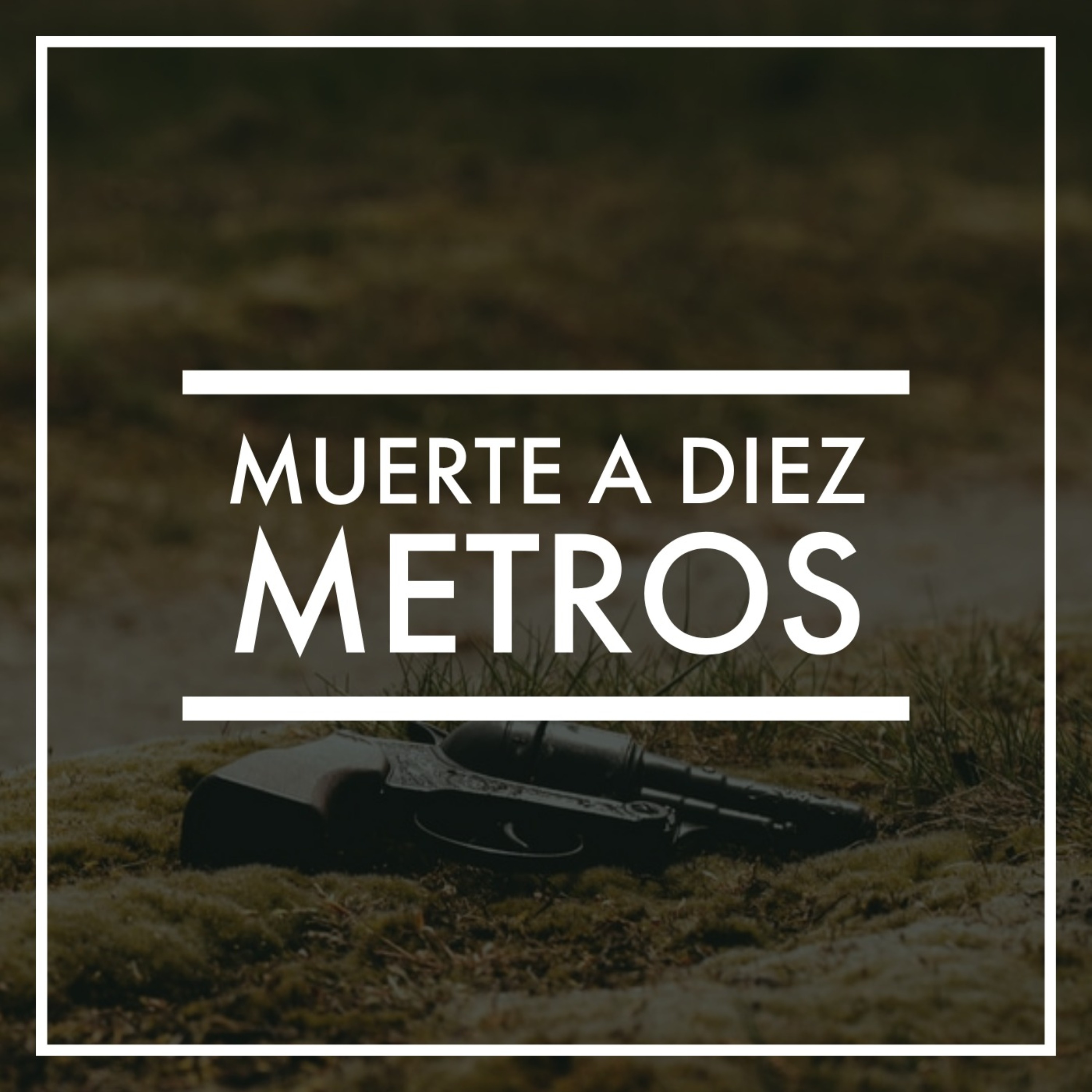 La muerte a diez metros