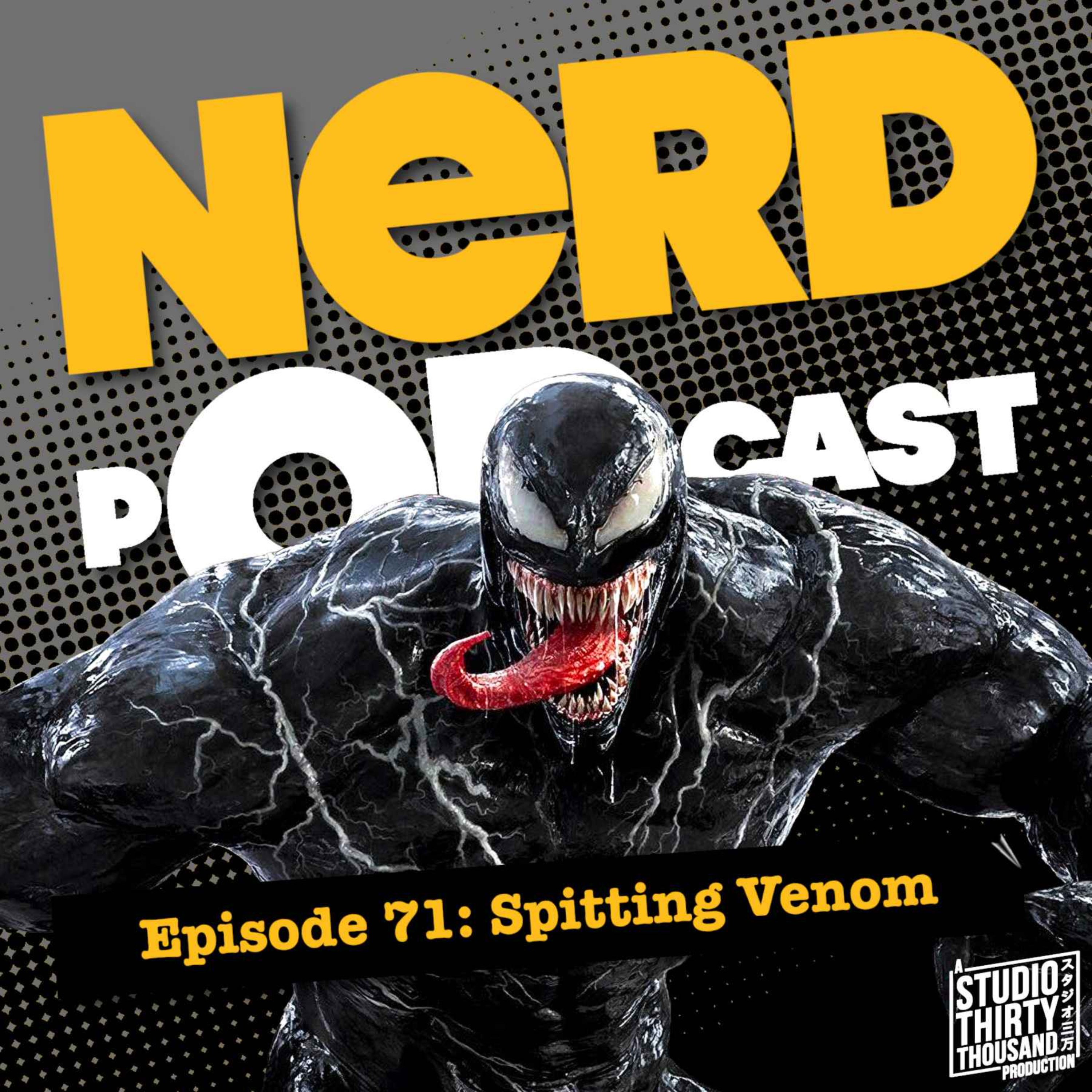 Spitting Venom Nerd OD Podcast On Acast