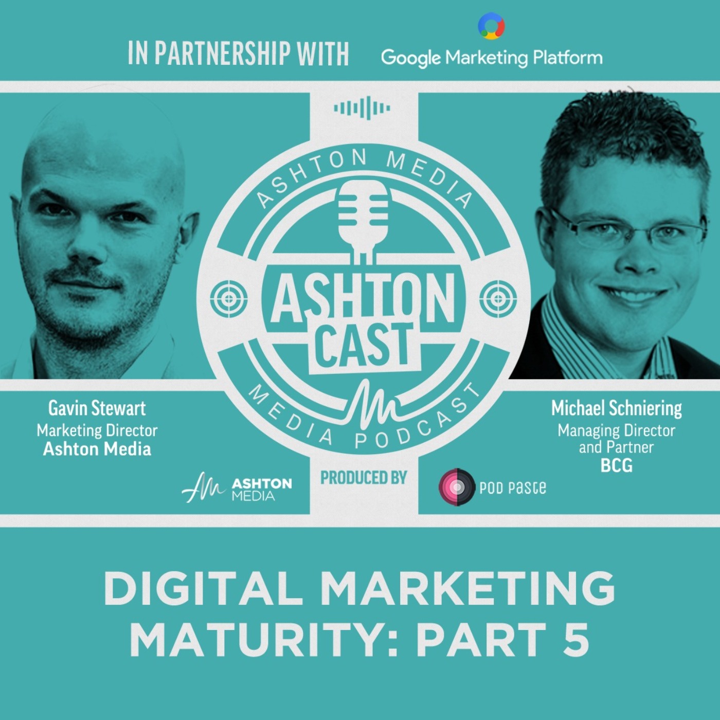 Digital Marketing Maturity | Michael Schniering | Boston Consulting Group | Part 5 episode artwork