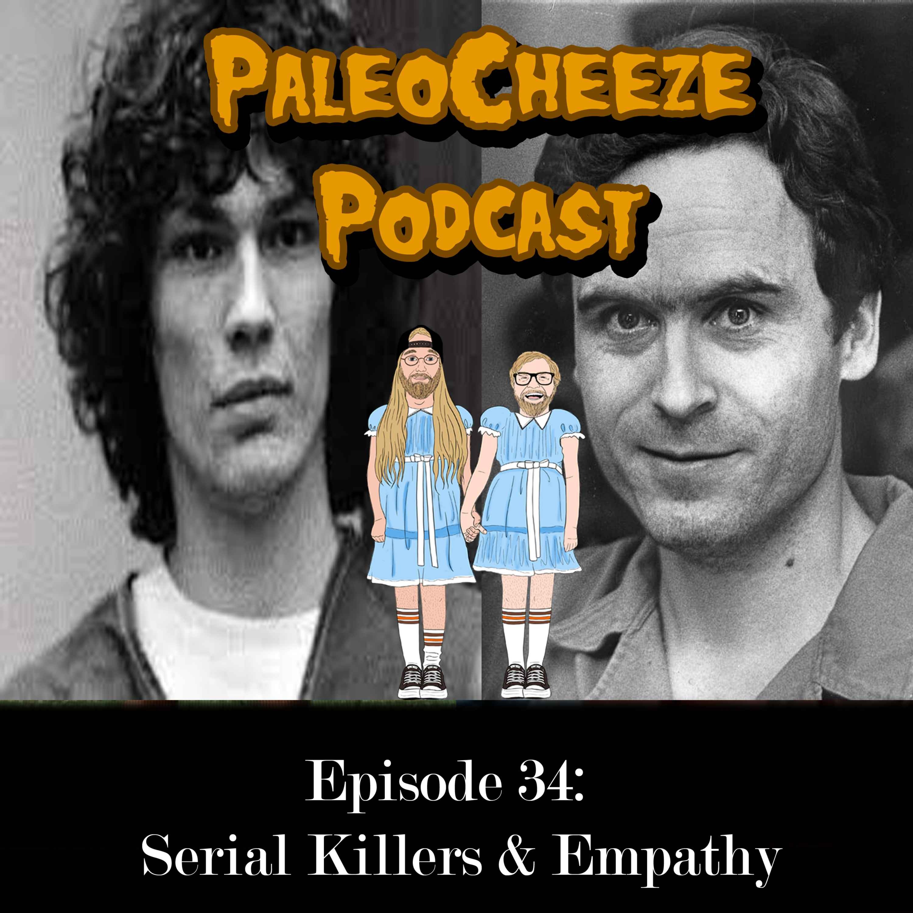 cover art for Episode 34 - Serial Killers & Empathy