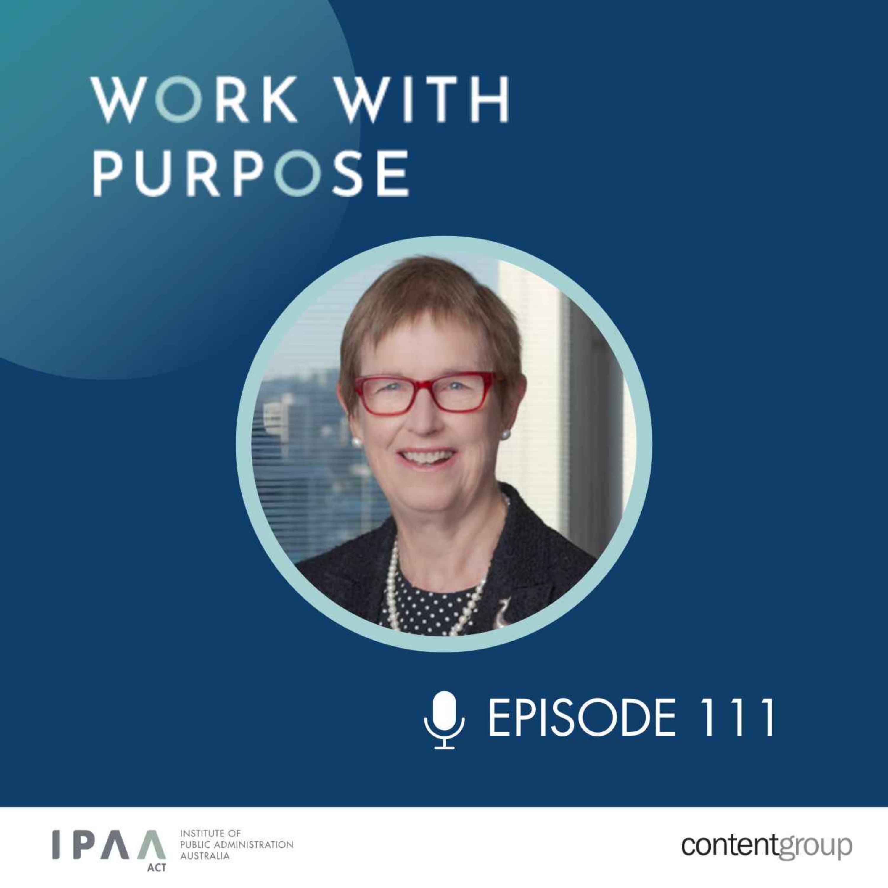 EP#111: A forever curious mind: Dr Wendy Craik AM FTSE