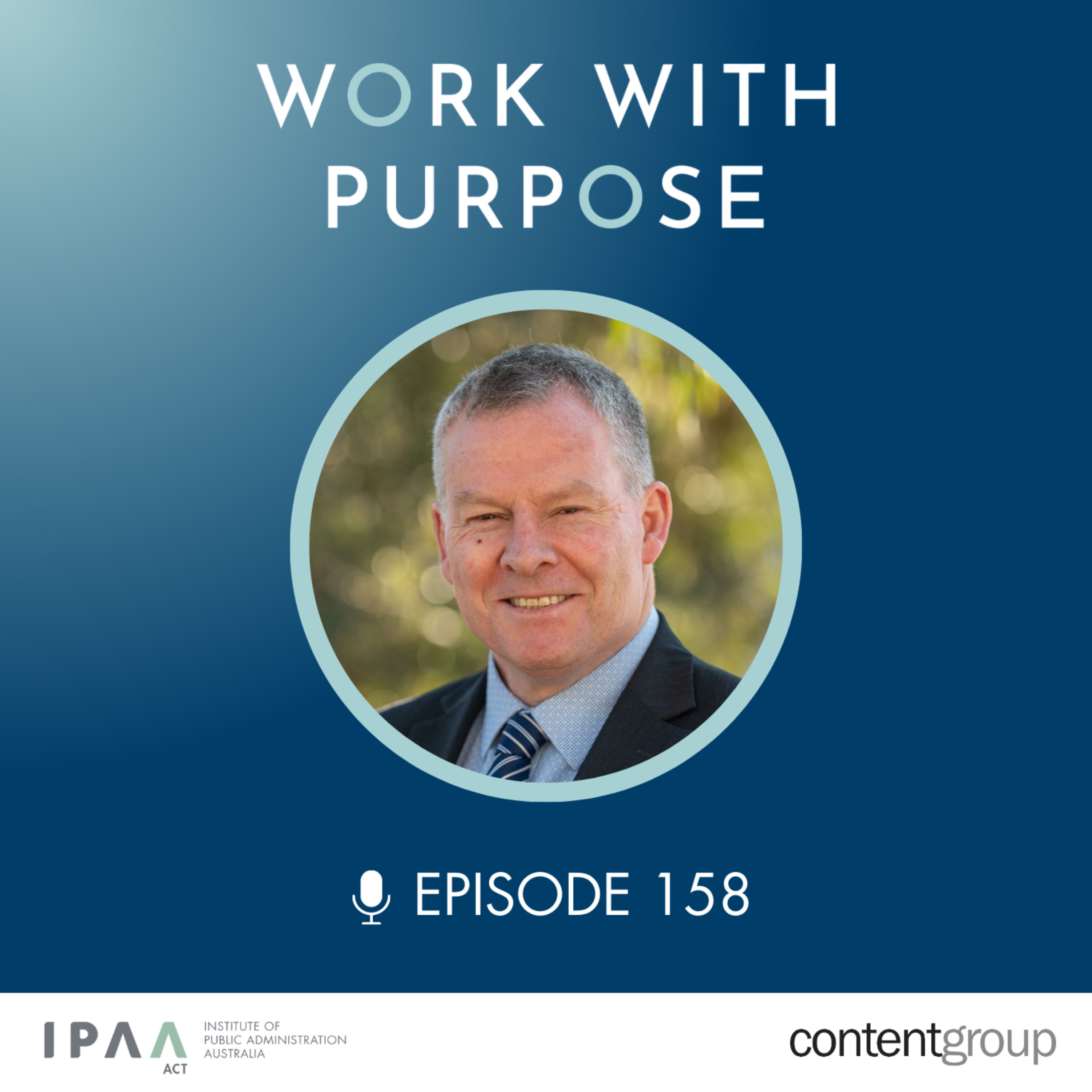 EP#158: Why public service matters: Rob Heferen on systems, service and trust