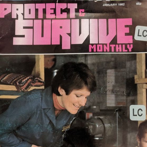 Protect and Survive Monthly