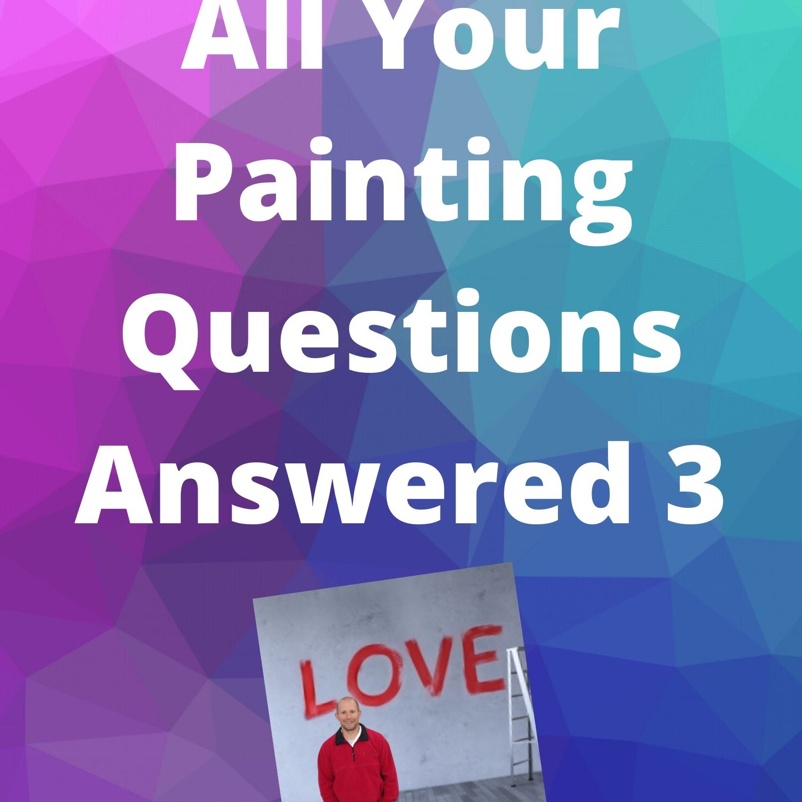 cover art for All your house painting questions answered 3
