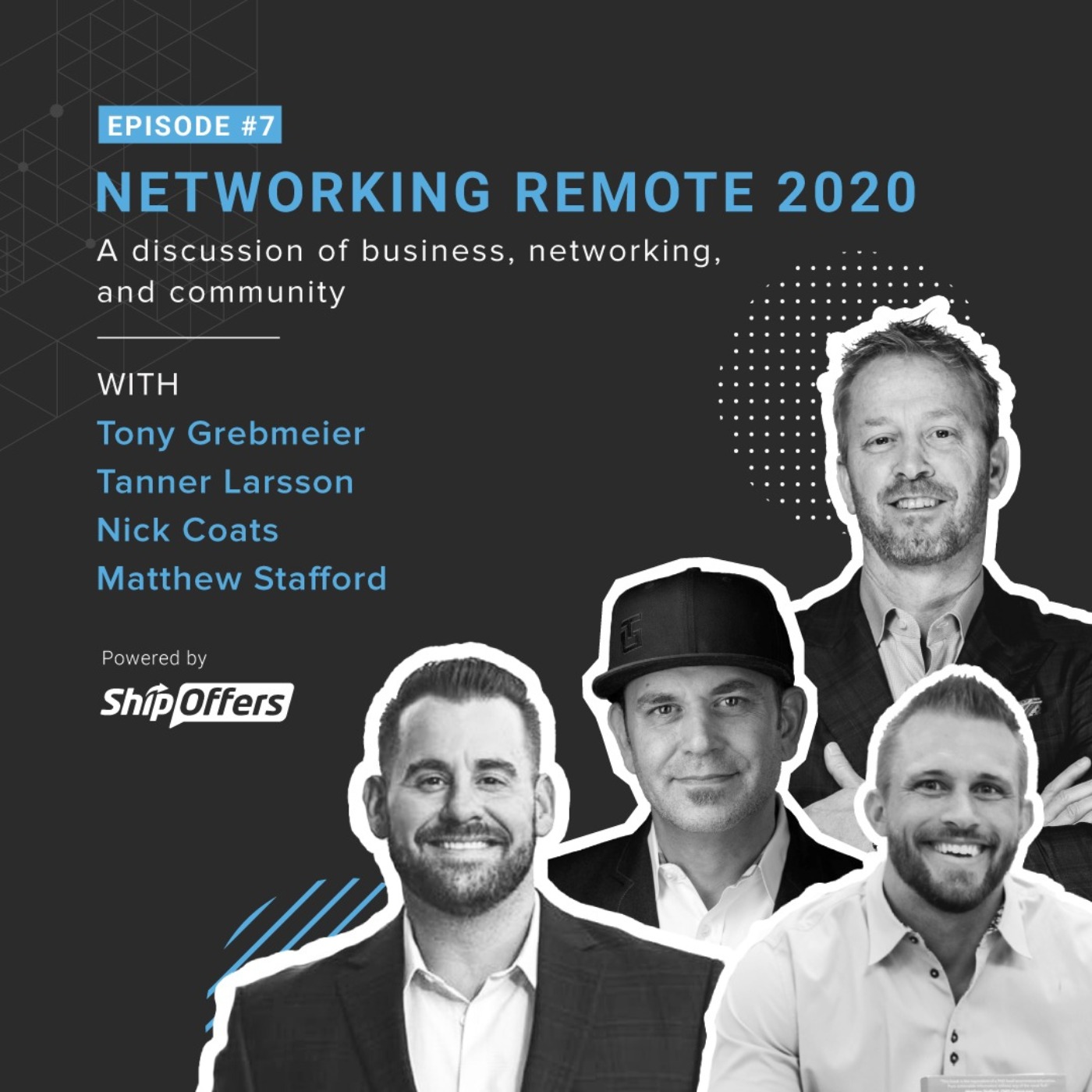 Networking Remote 2020 with Tanner Larsson, Nick Coats and Matthew Stafford and Tony Grebmeier Networking Remote 2020 with Tanner Larsson, Nick Coats and Matthew Stafford and Tony Grebmeier