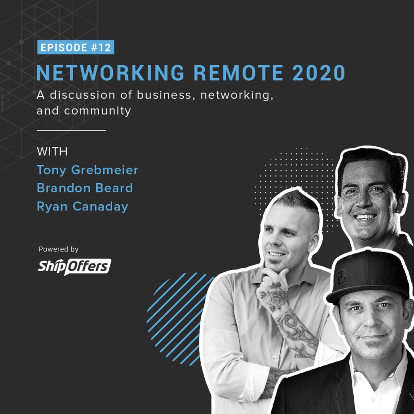 Networking Remote 2020 with Brandon Beard, Ryan Canaday and Tony Grebmeier Networking Remote 2020 with Brandon Beard, Ryan Canaday and Tony Grebmeier