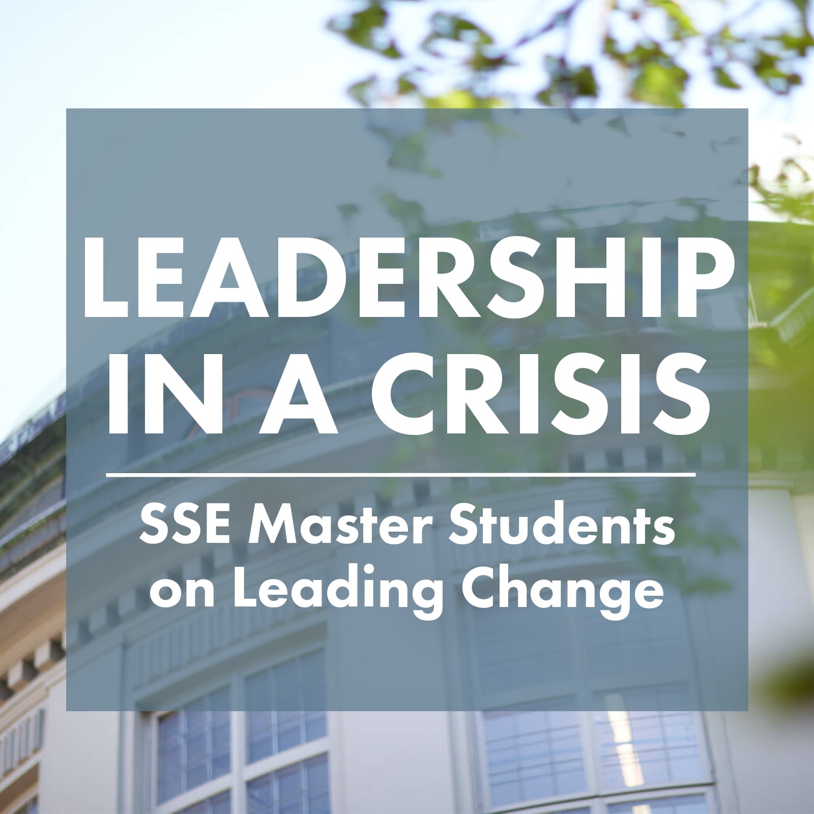 Leadership in a crisis
