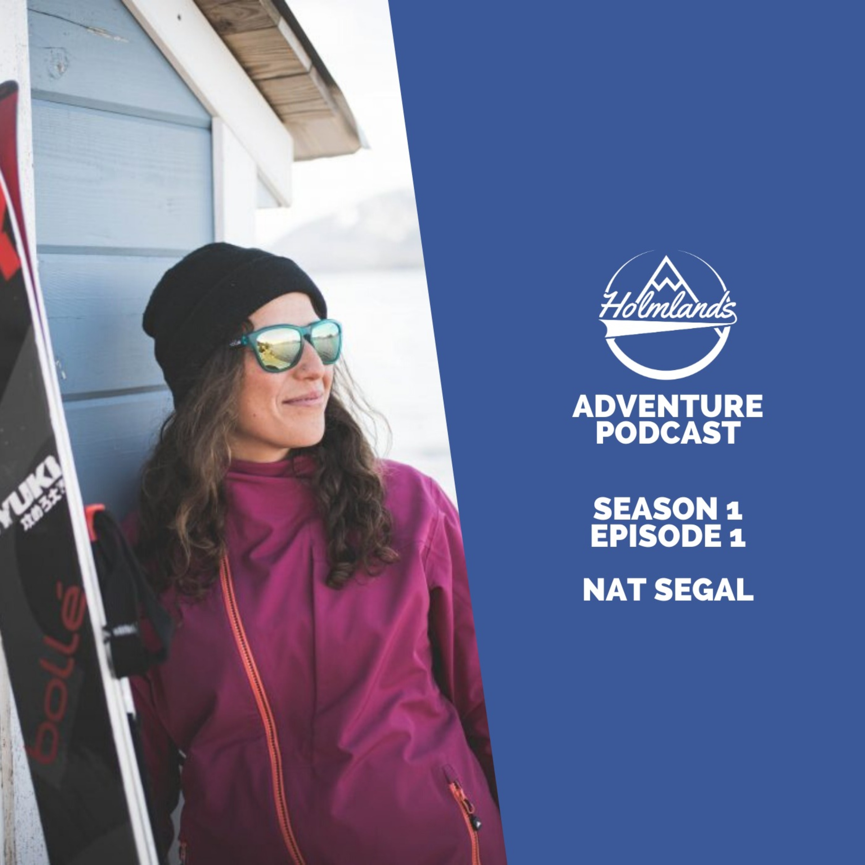 Nat Segal Interview | Holmlands Adventure Podcast | S1 E1