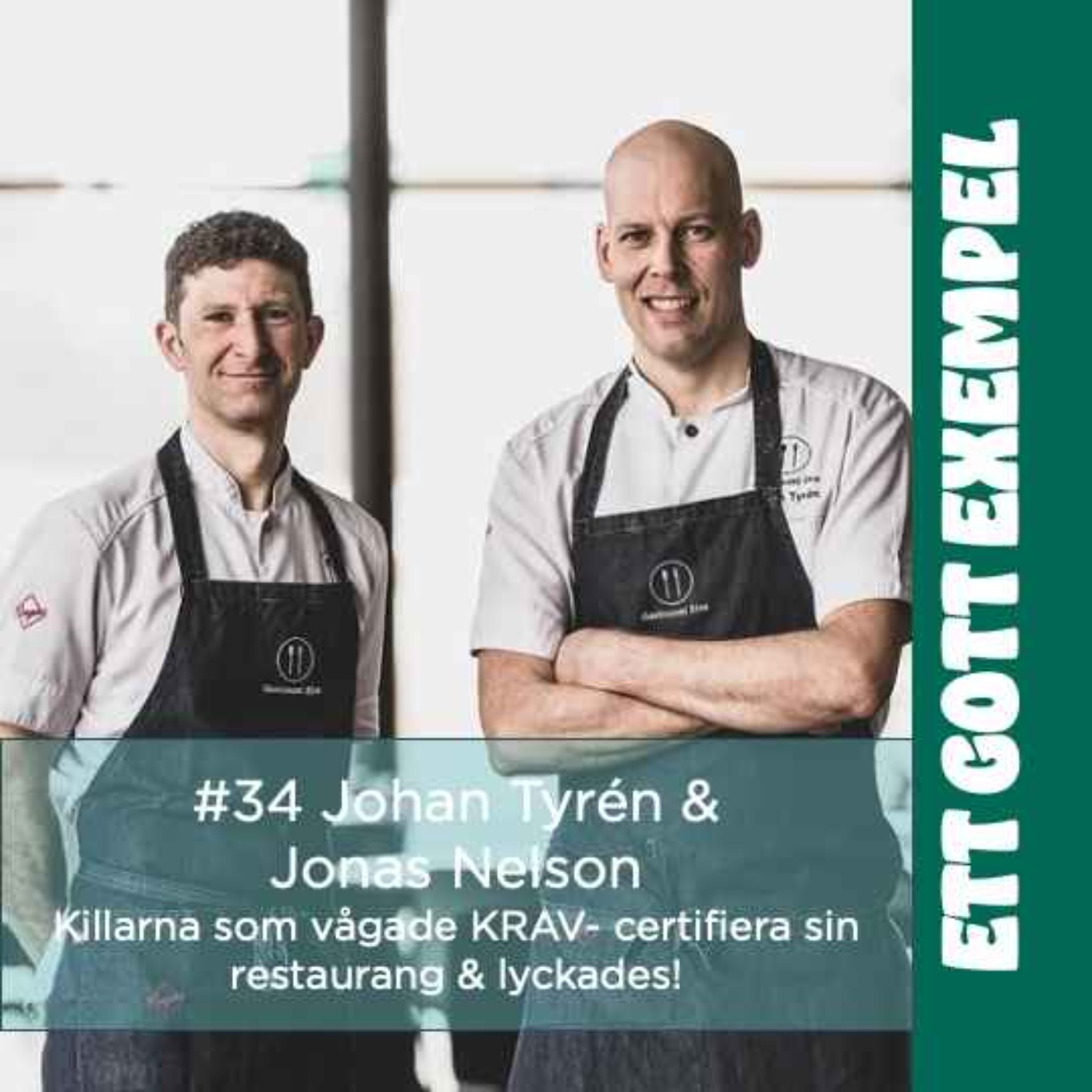 Johan Tyrén och Jonas Nelson på Gastronomi Elva