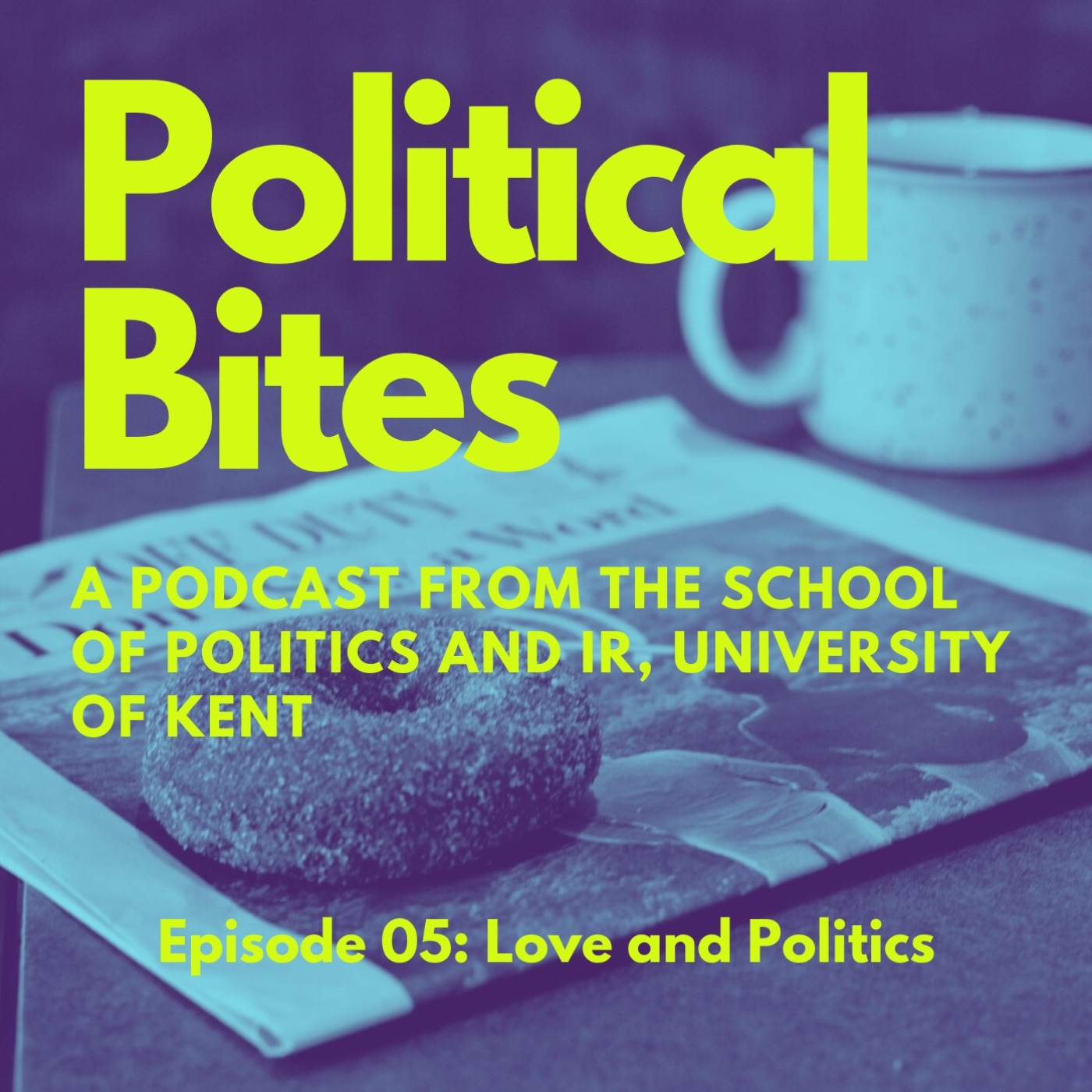 cover art for Political Bites: Love and Politics