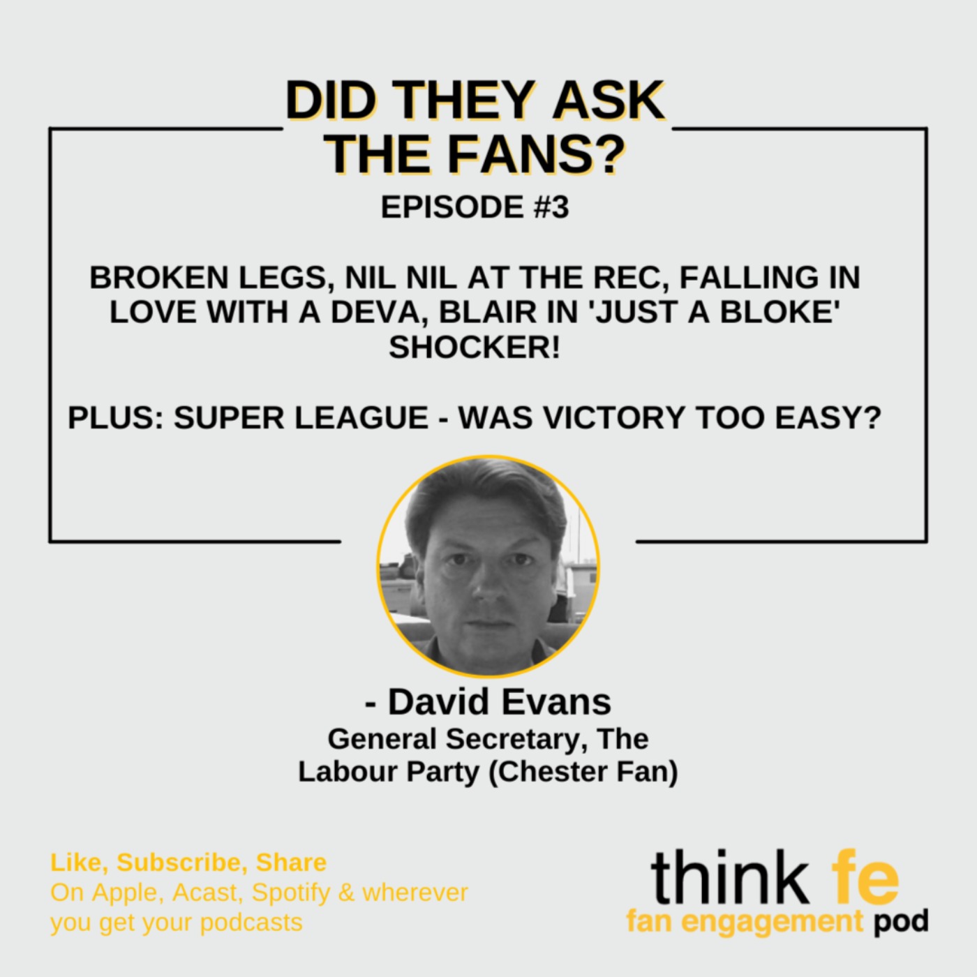 Did They Ask The Fans #3: David Evans, Labour Party General Secretary