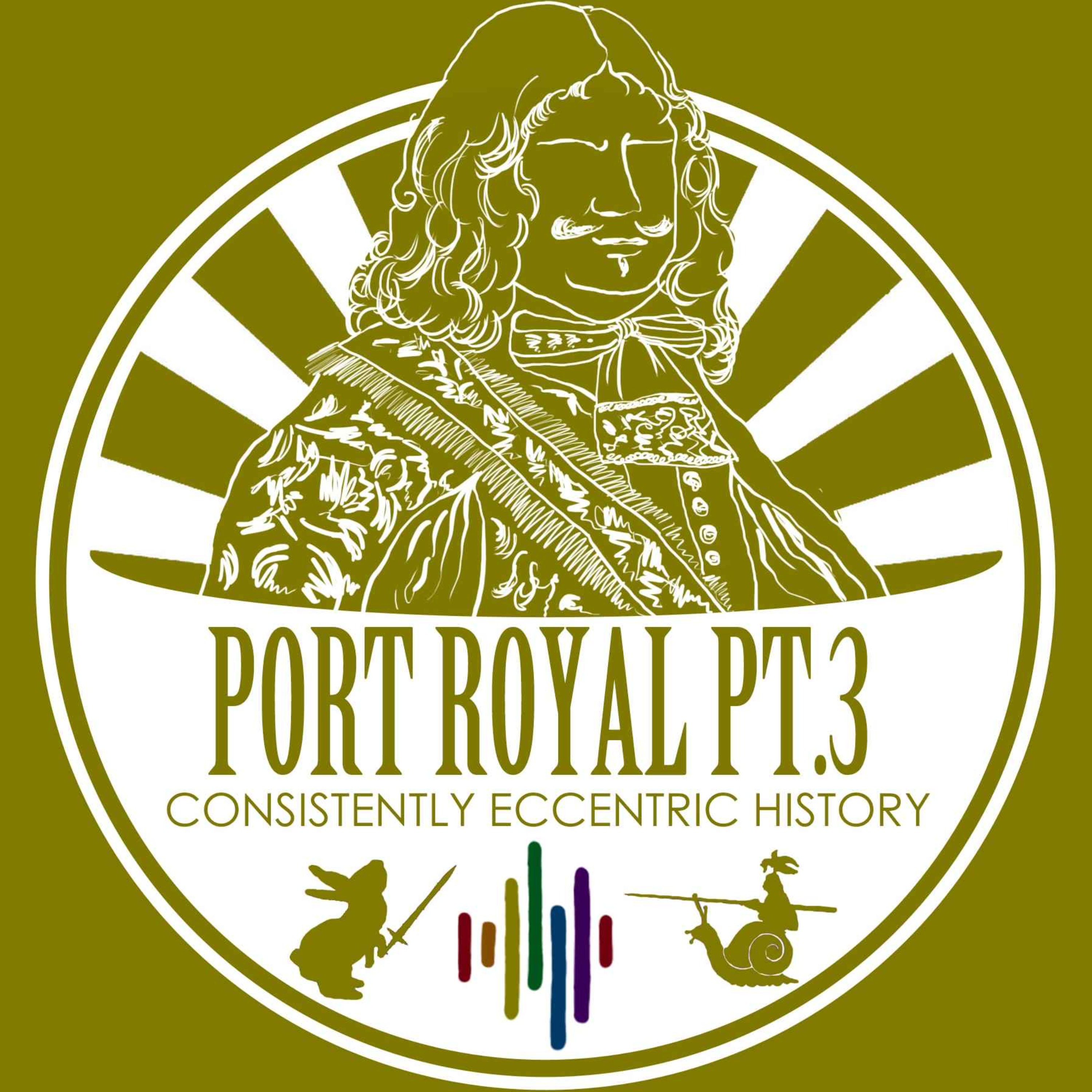 The End of Port Royal (Port Royal Part 3) - An earth-shattering conclusion