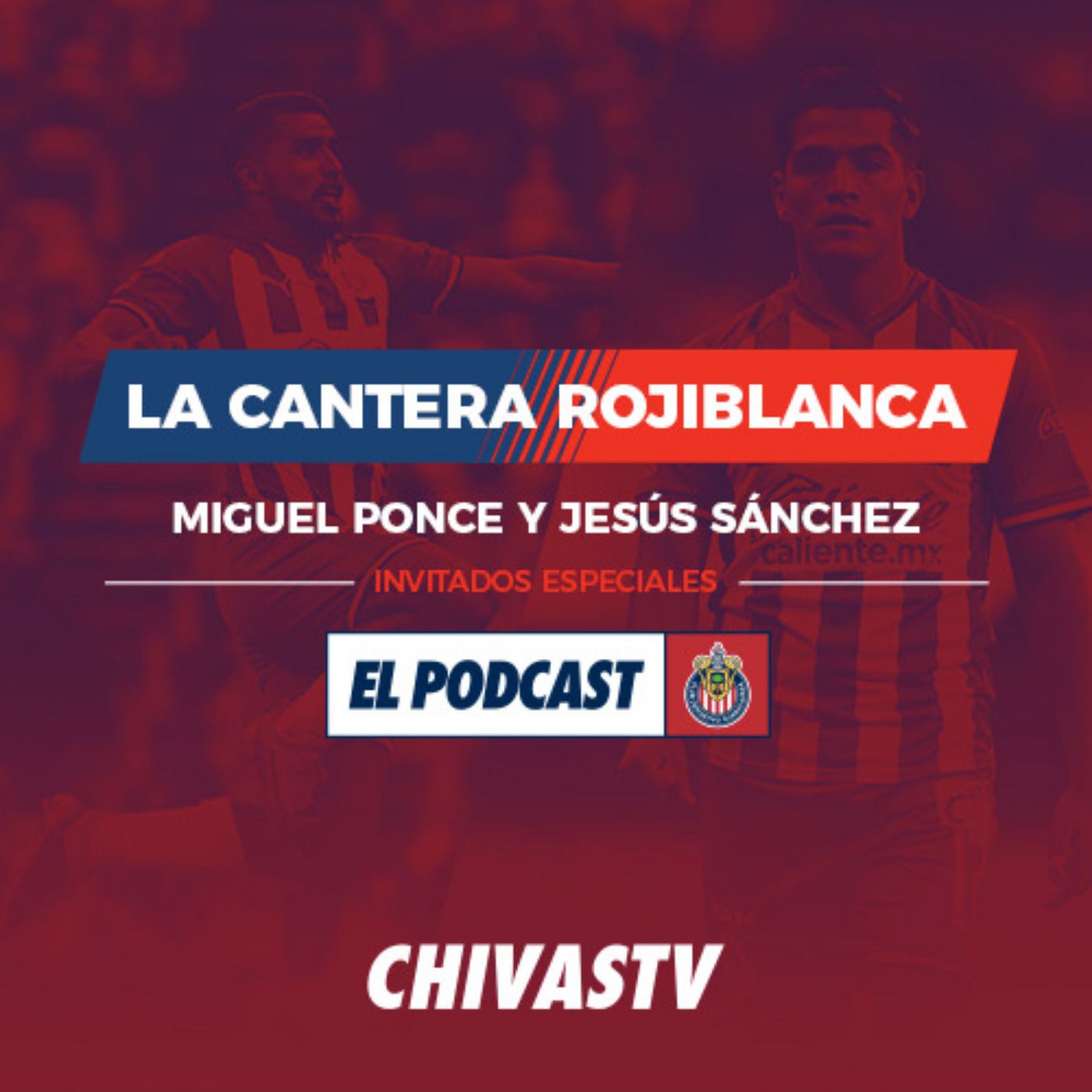 El Podcast de Chivas