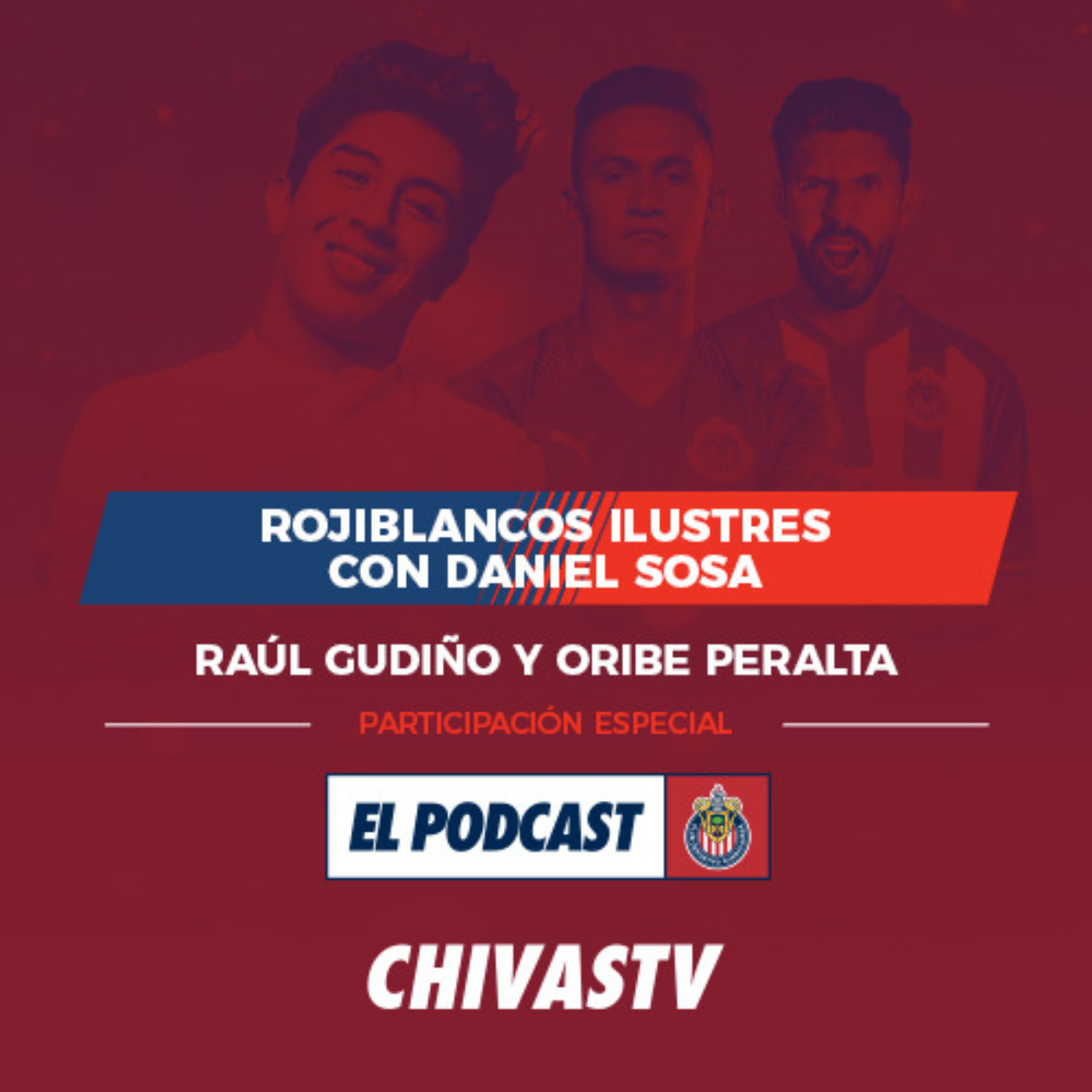 El Podcast de Chivas