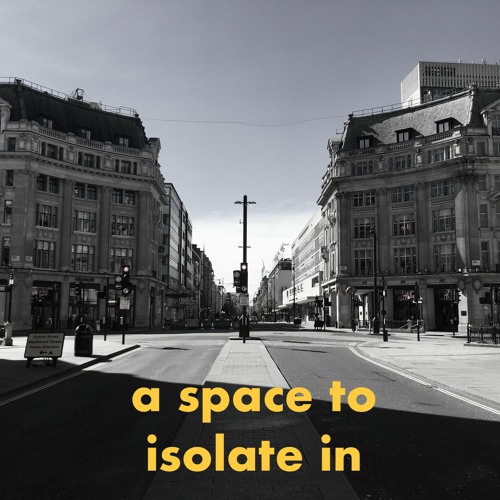 a space to isolate in