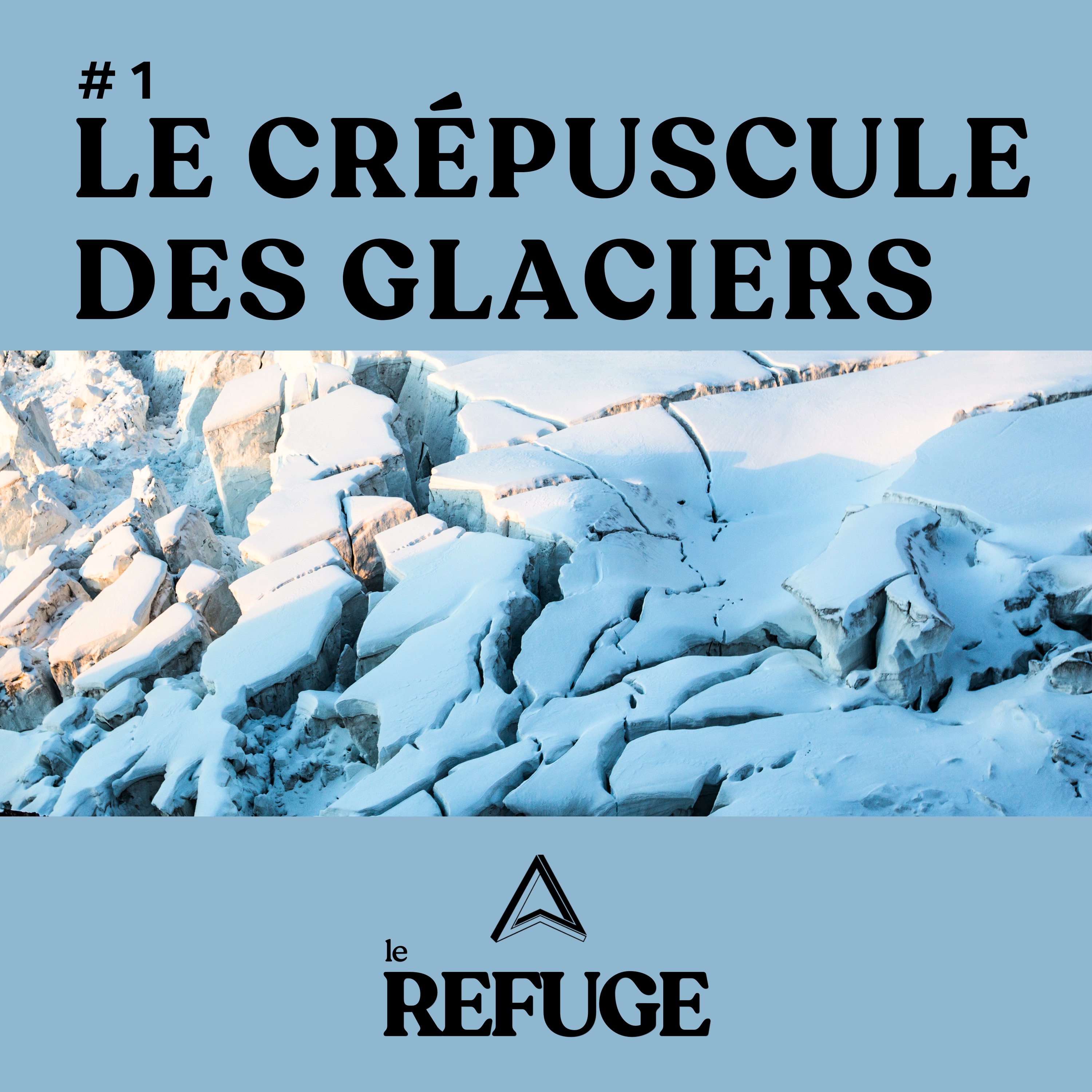 Le crépuscule des glaciers