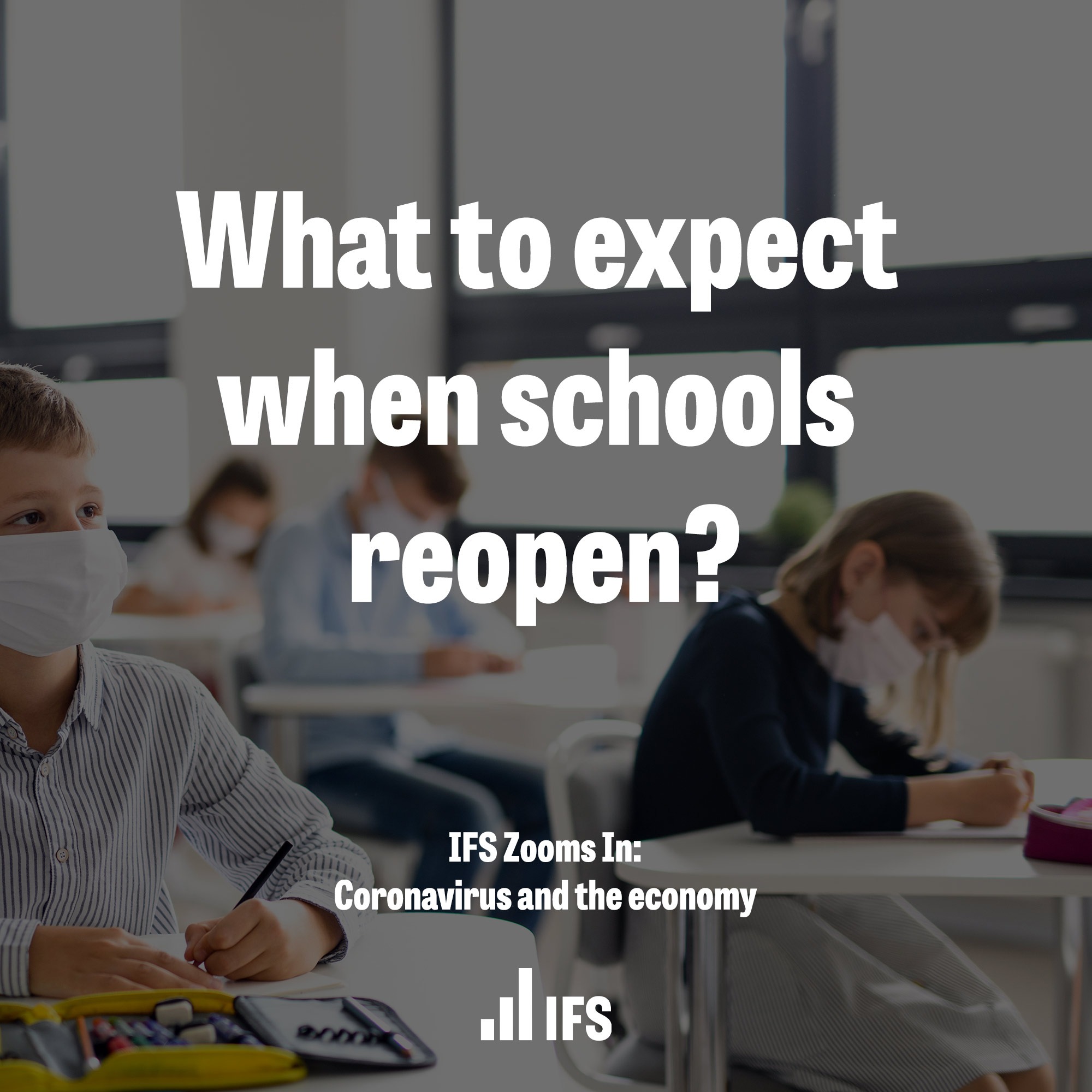 What to expect when schools reopen?