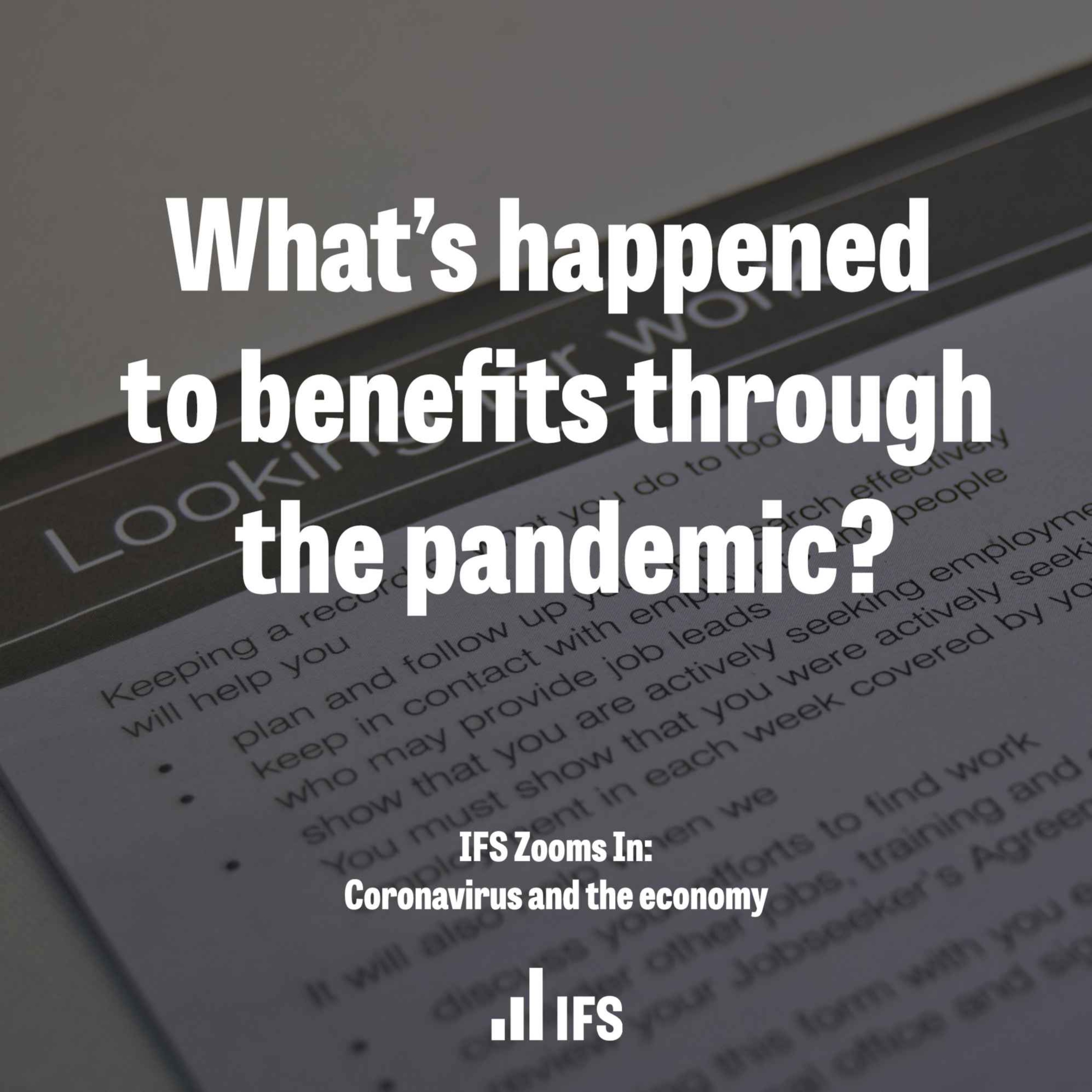 cover art for What’s happened to benefits through the pandemic?
