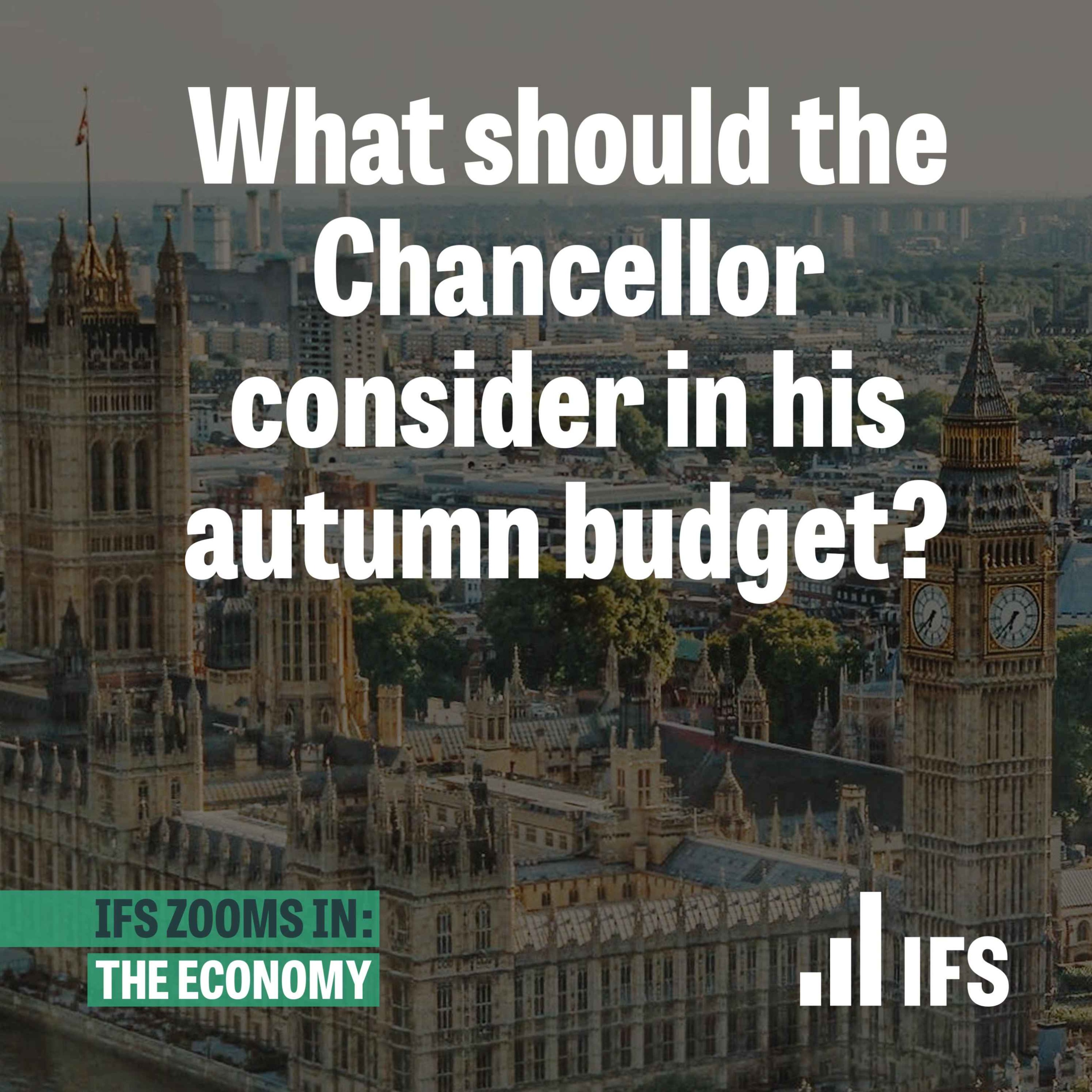 SPECIAL: What should the Chancellor consider in his autumn budget?