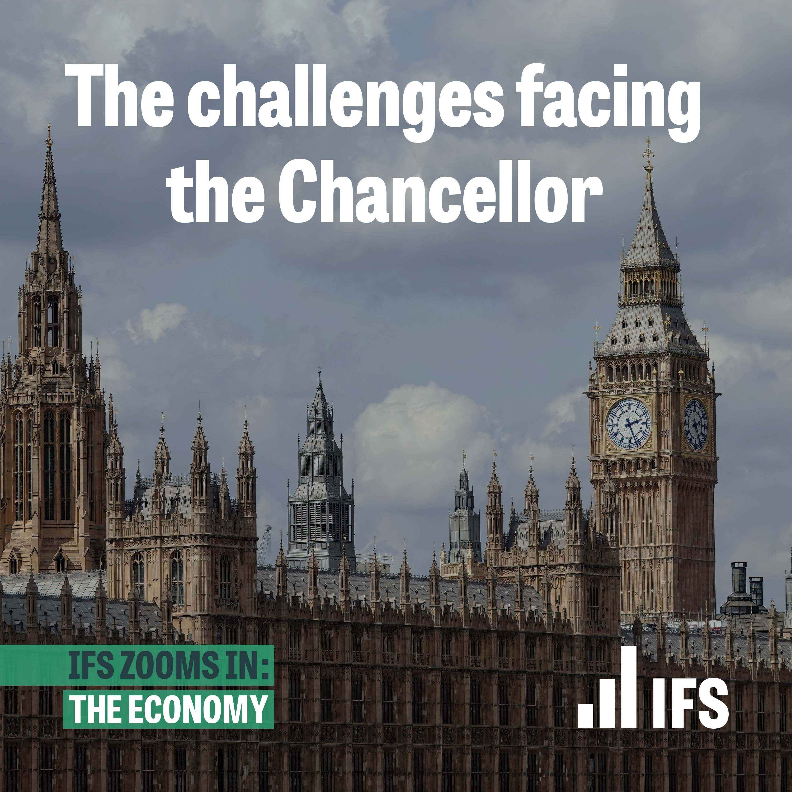 The challenges facing the Chancellor