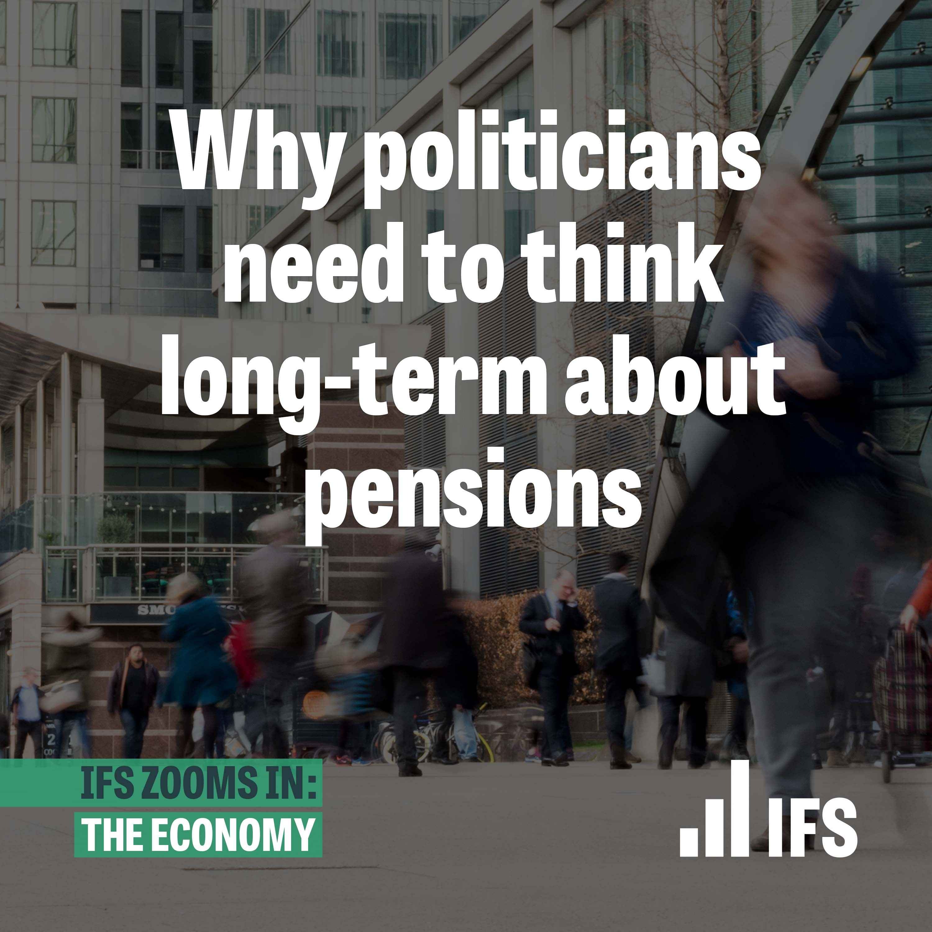 Why politicians need to think long-term about pensions