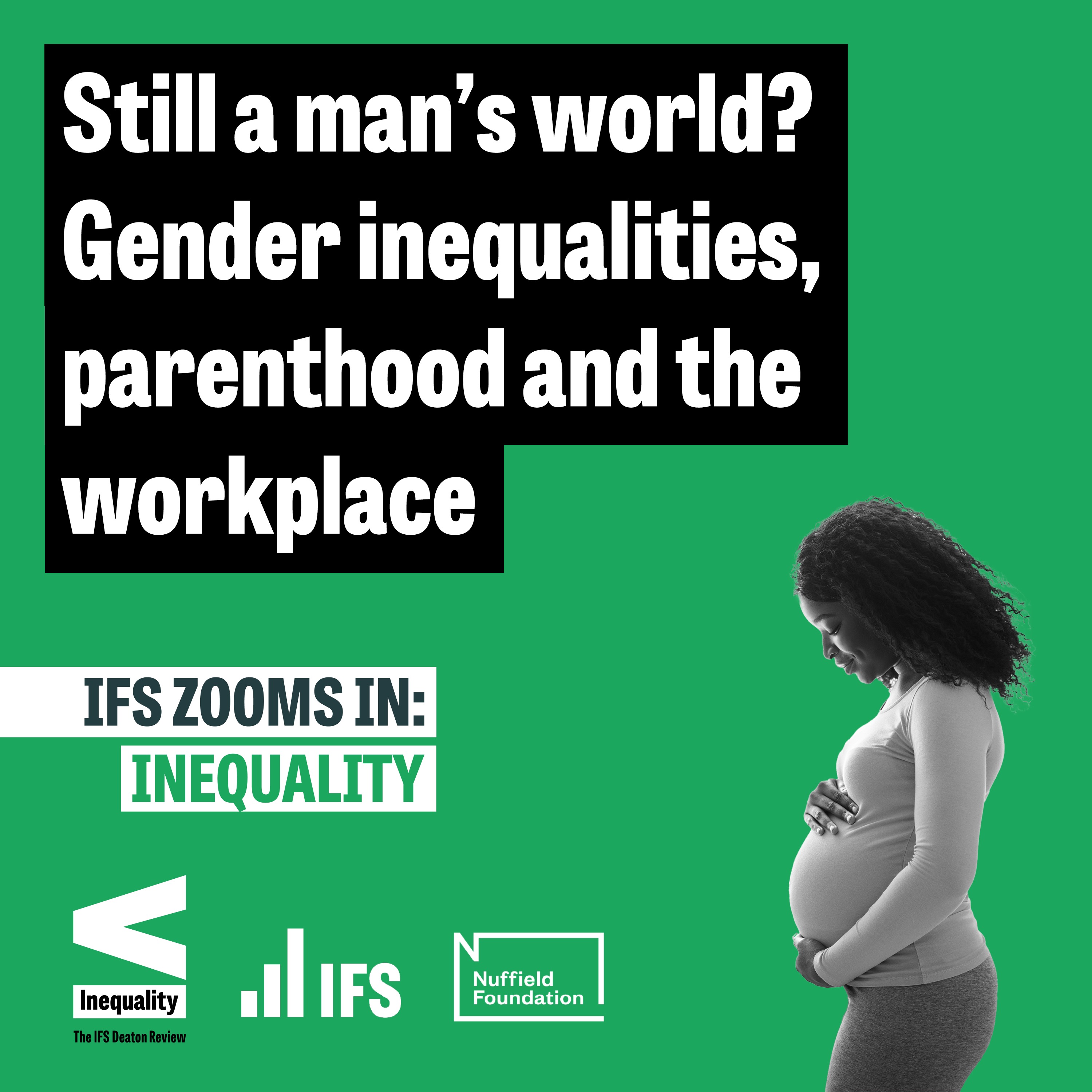 Still a man’s world? Gender inequalities, parenthood and the workplace