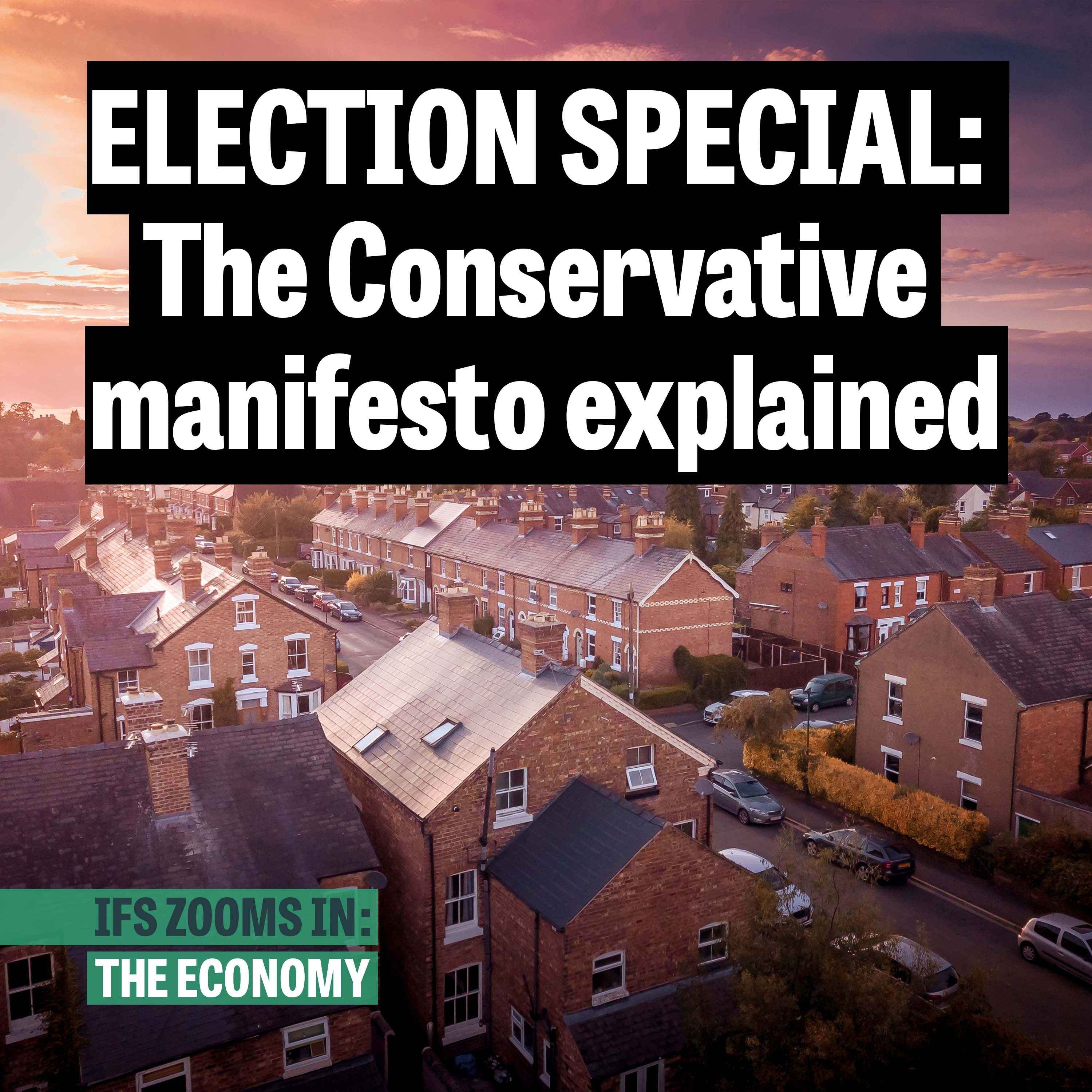 cover art for ELECTION SPECIAL: The Conservative manifesto explained