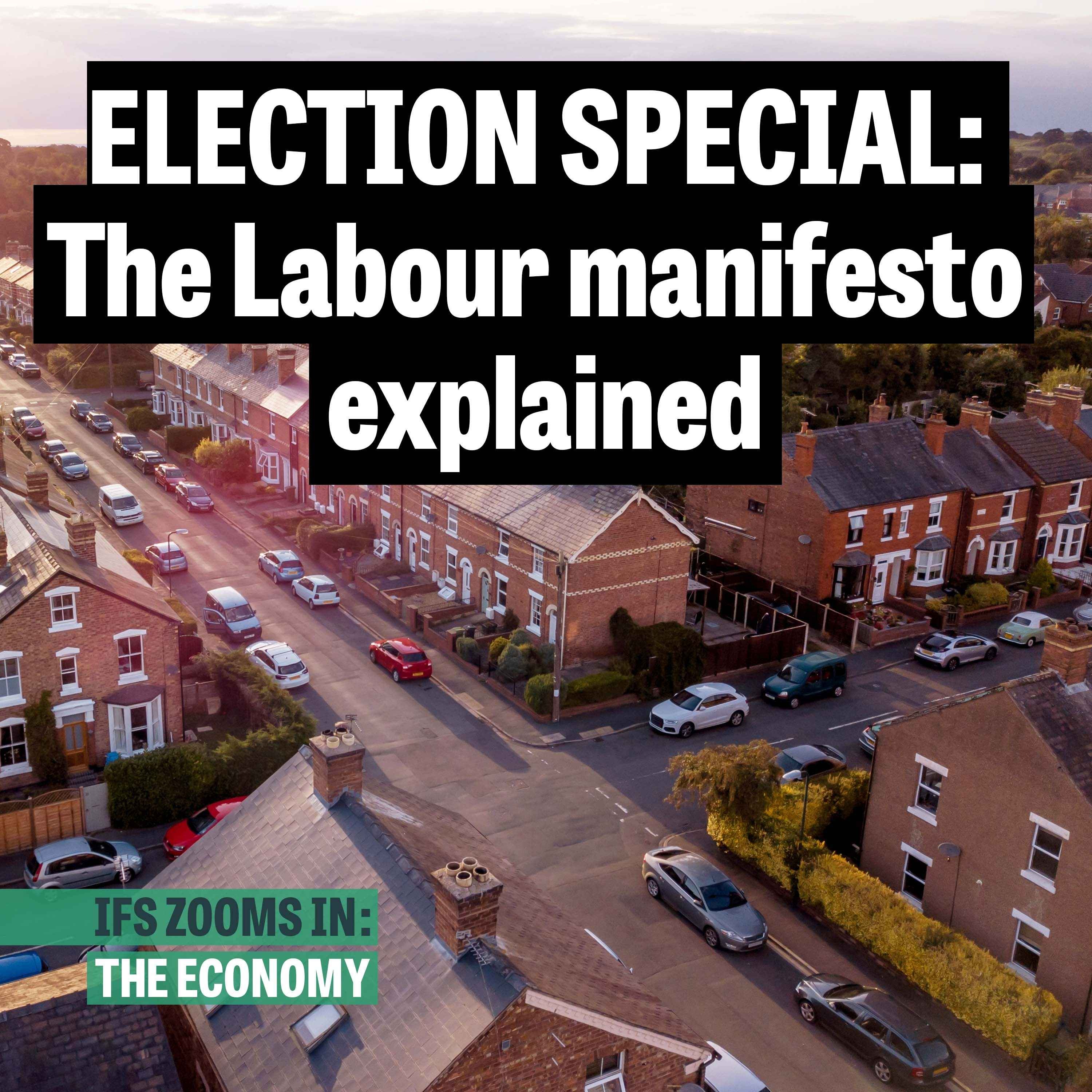 cover art for ELECTION SPECIAL: The Labour manifesto explained