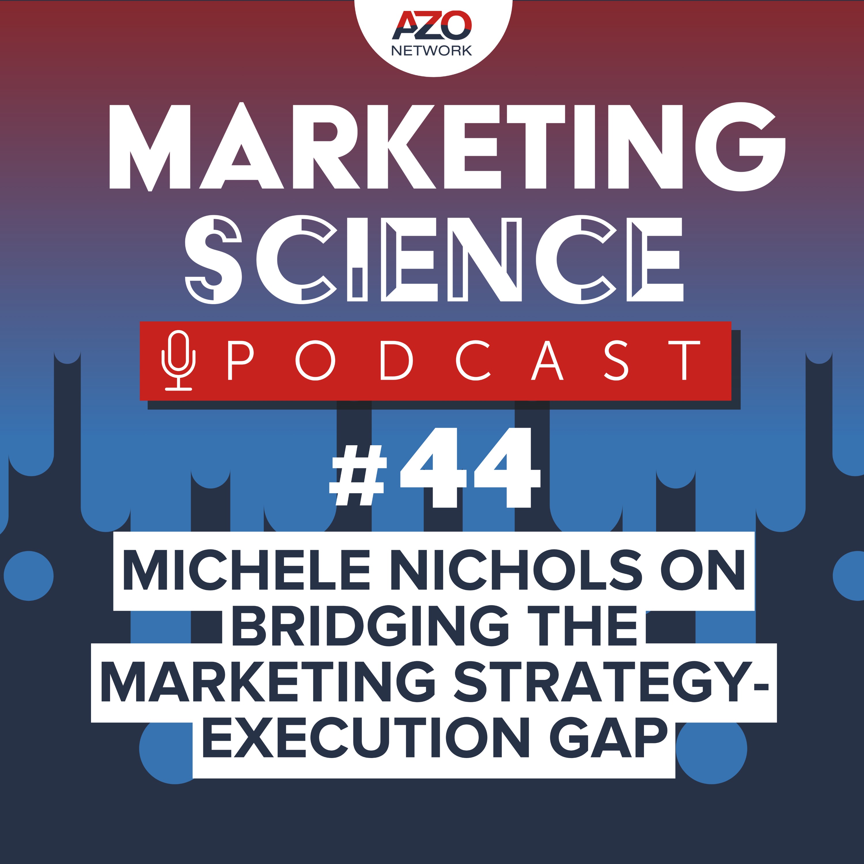 Michele Nichols on Bridging the Marketing Strategy-Execution Gap